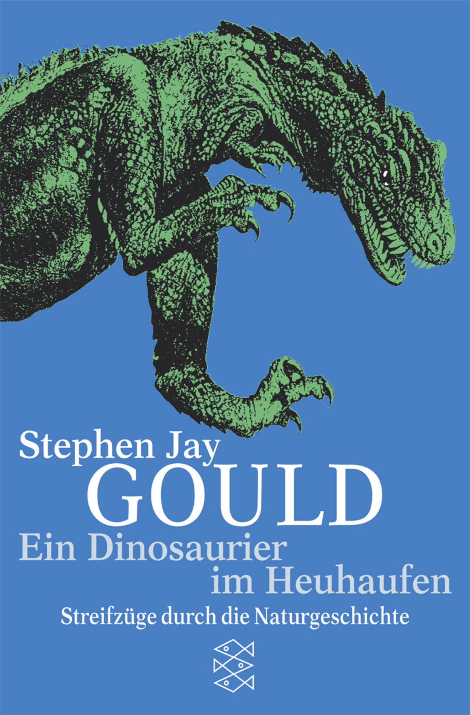 Ein Dinosaurier im Heuhaufen: Streifzüge durch die Naturgeschichte Business & Technology Books