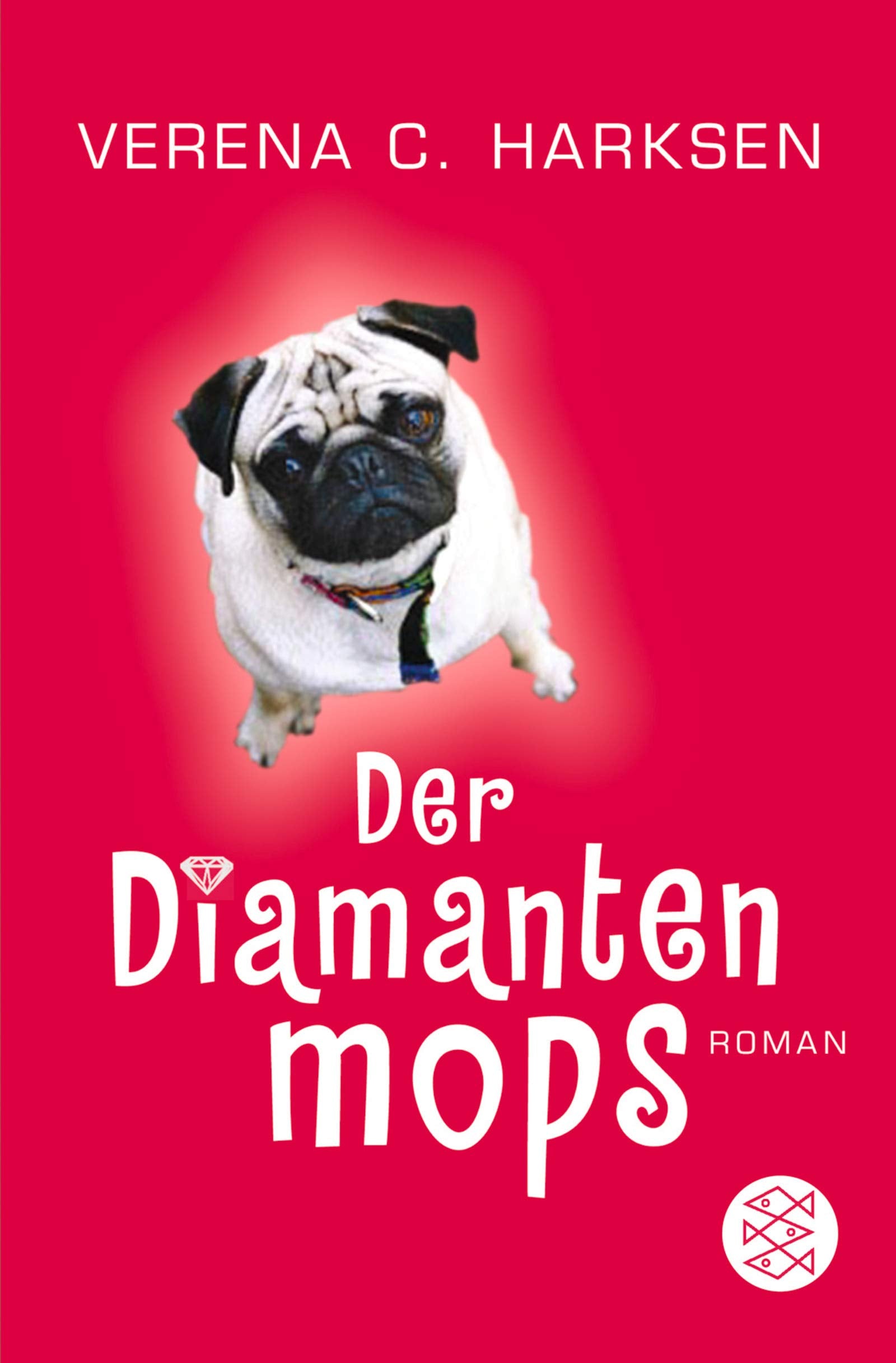 Der Diamantenmops. Roman Contemporary literature