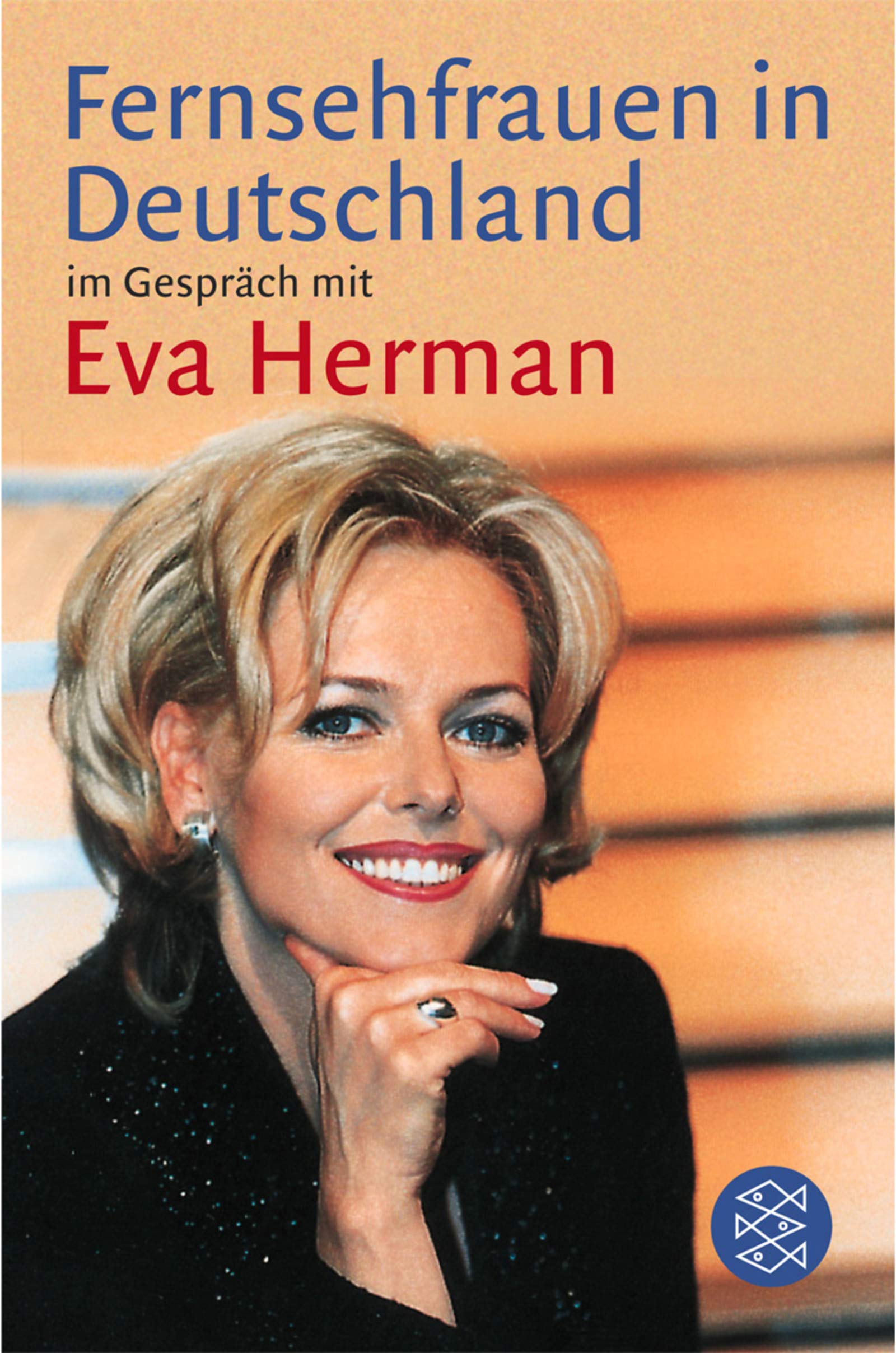Fernsehfrauen in Deutschland: Im Gespräch mit Eva Herman (Fischer Ratgeber) Film, Art & Culture