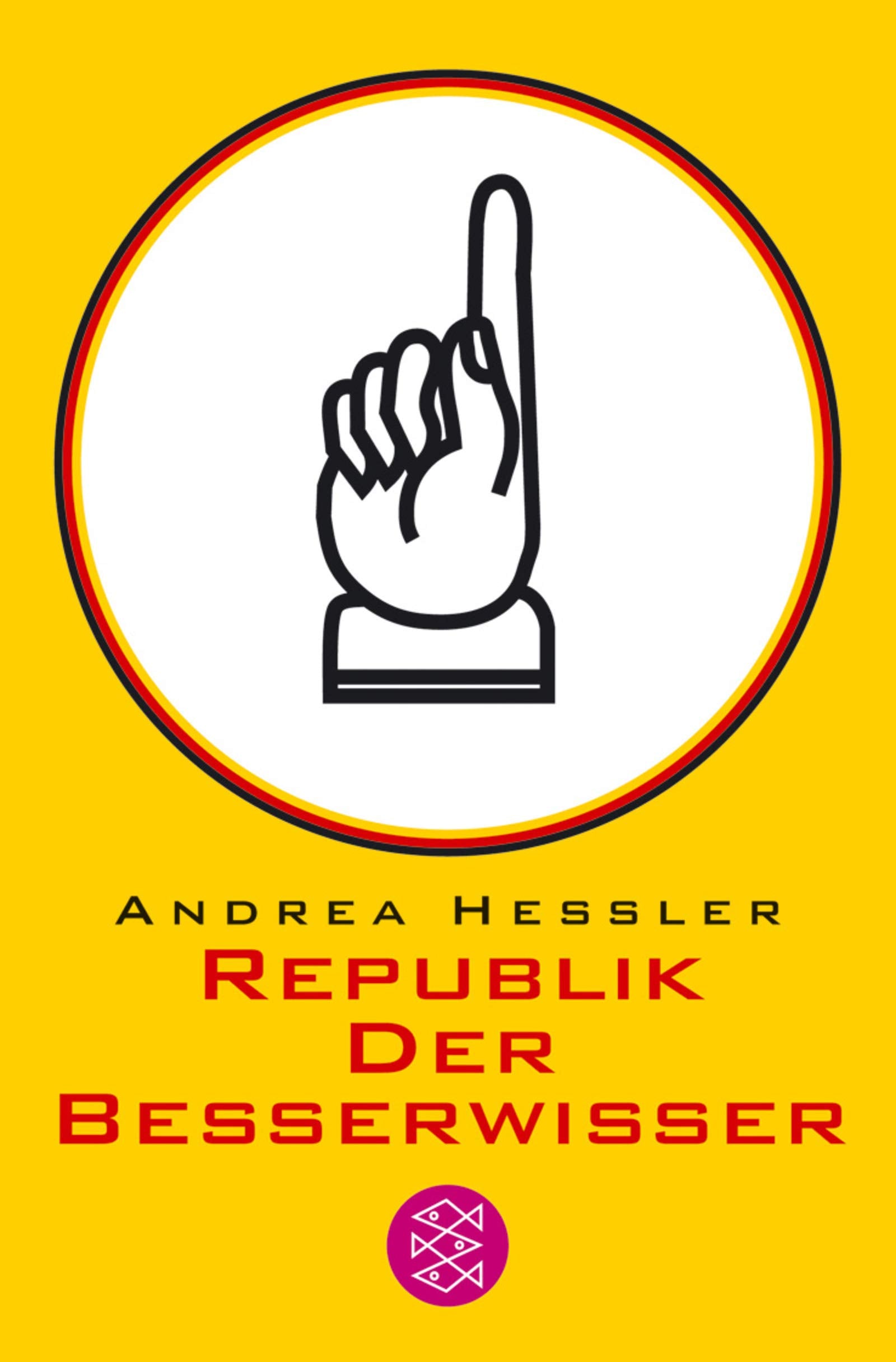 Republik der Besserwisser (Fischer Ratgeber) Personalities