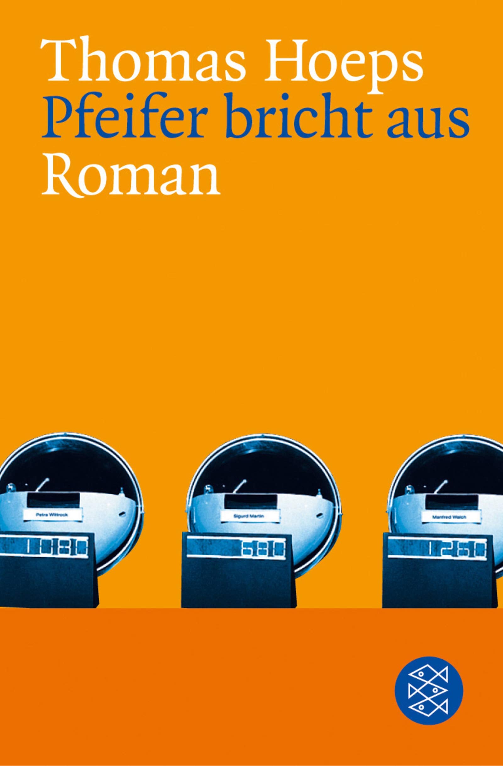 Pfeifer bricht aus: Roman (Fischer Taschenbücher) Contemporary literature