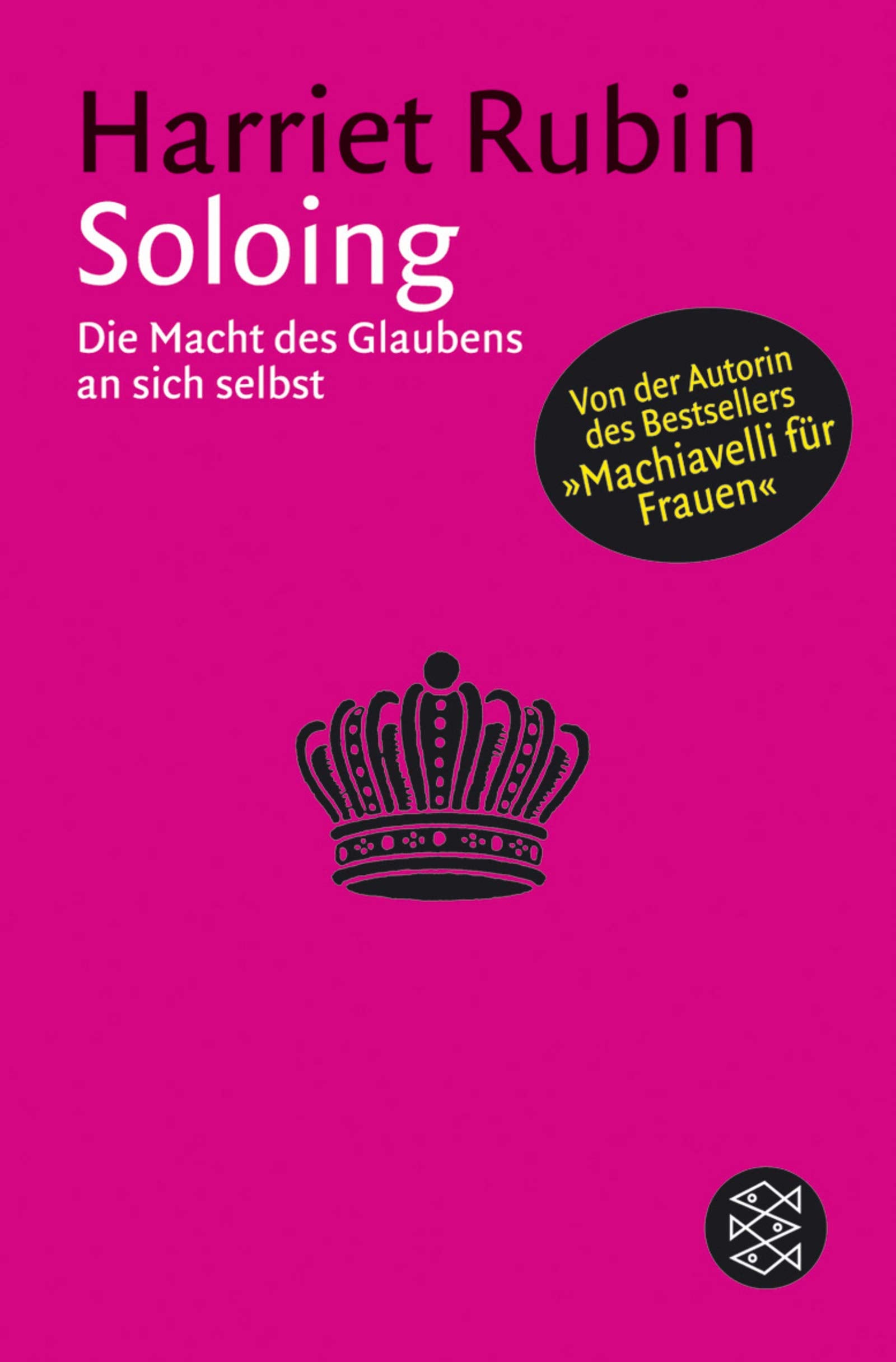 Soloing: Die Macht des Glaubens an sich selbst (Fischer Ratgeber) Books