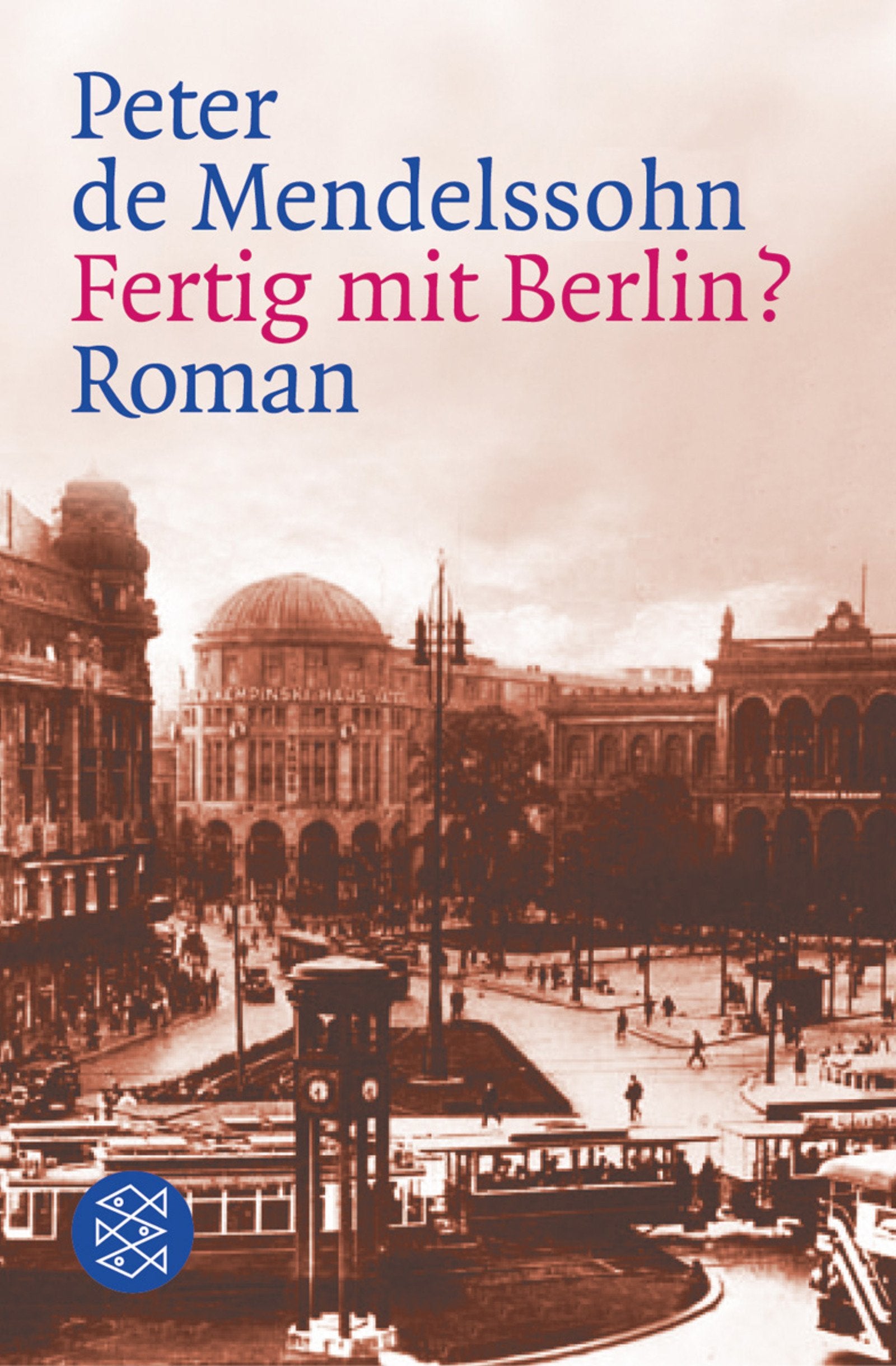 Fertig mit Berlin?: Roman: Roman. Mit e. Nachw. v. Katharina Rutschky Contemporary literature