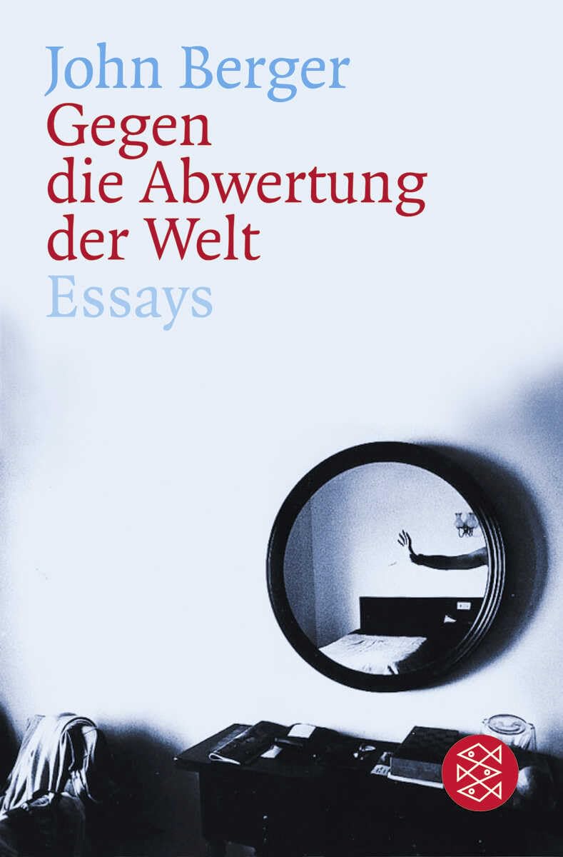 Gegen die Abwertung der Welt Essays & Short Stories