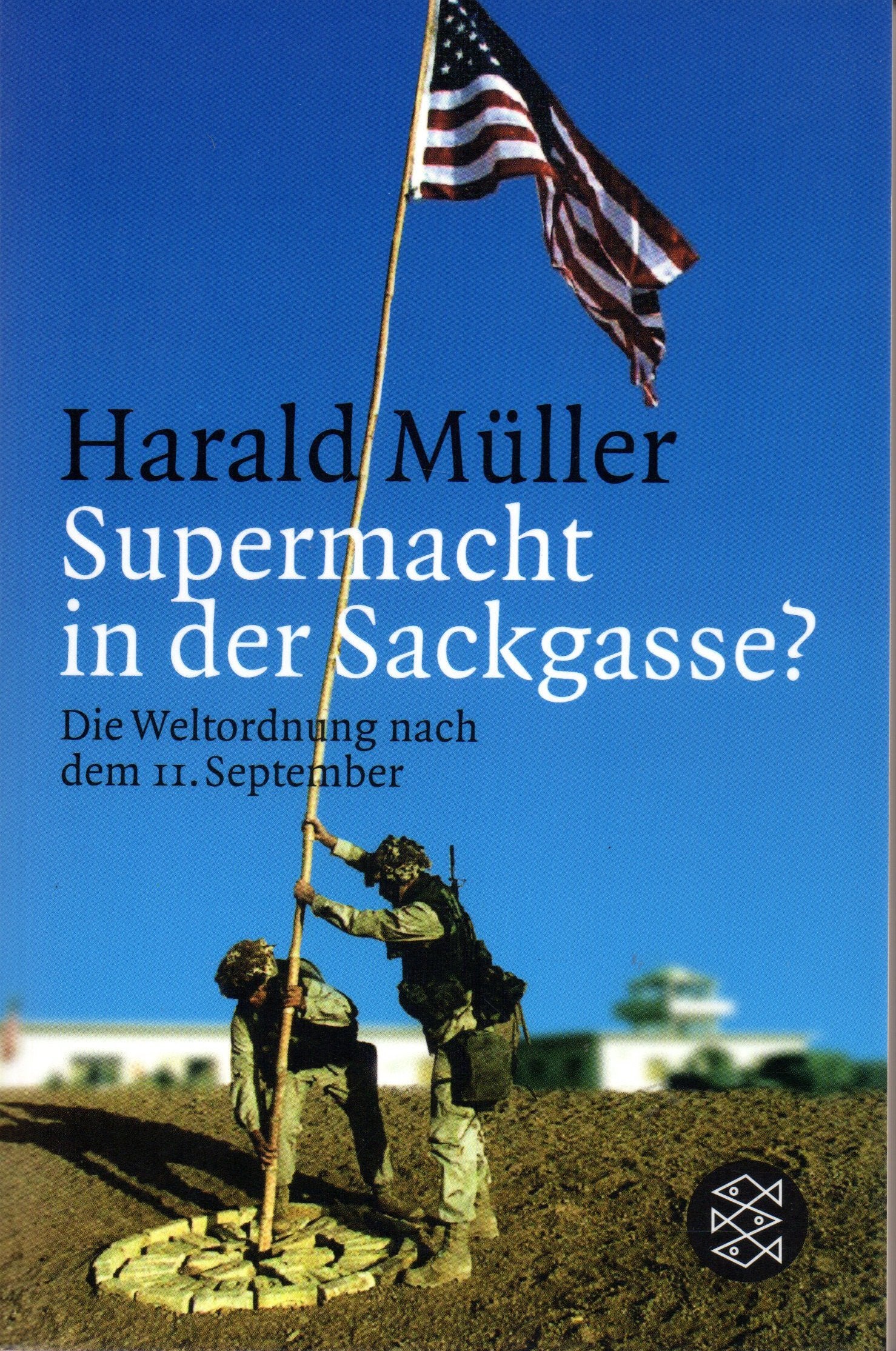 Supermacht in der Sackgasse? Die Weltordnung nach dem 11. September Politics & History
