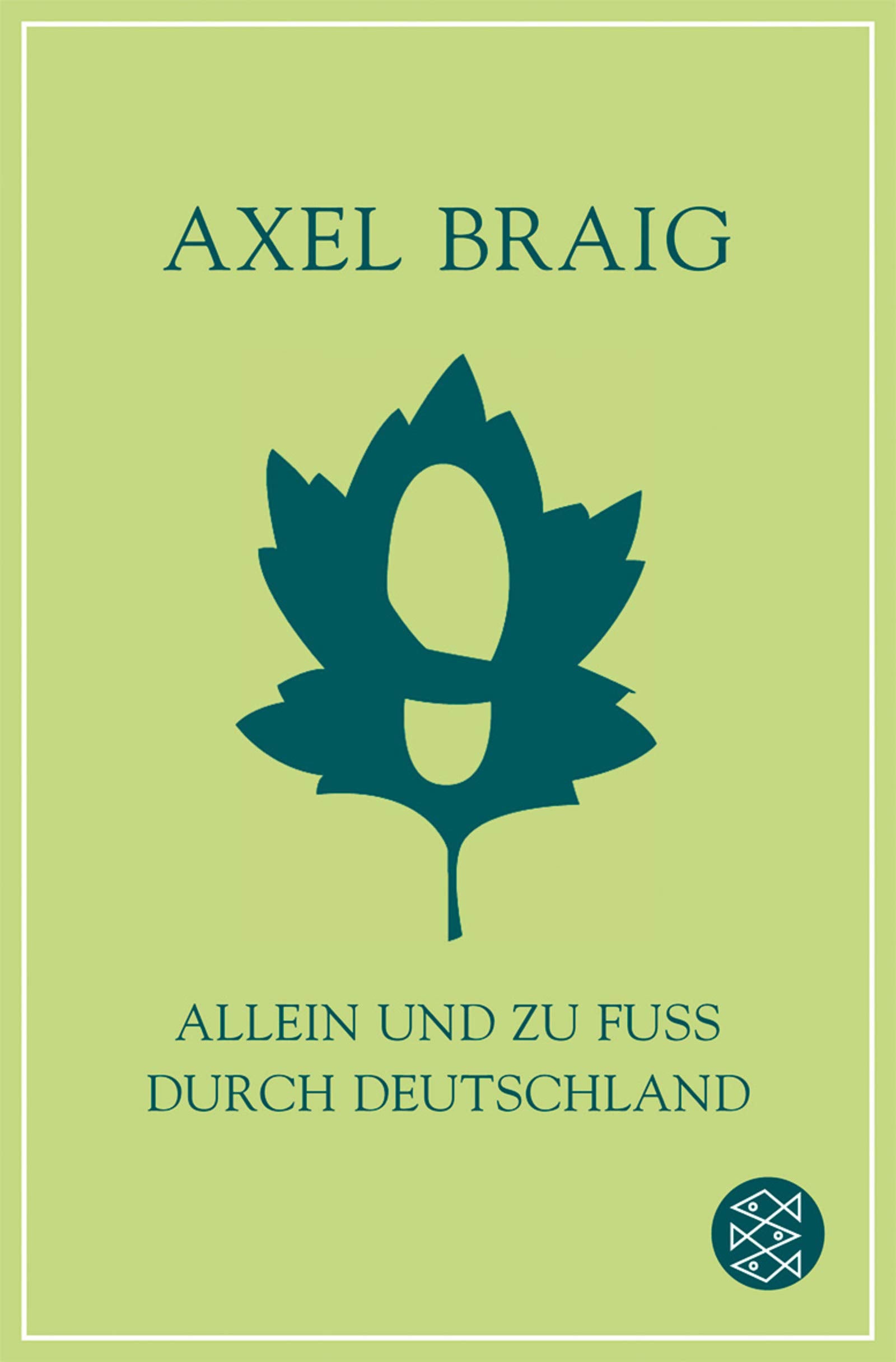 Allein und zu Fuss durch Deutschland (Fischer Sachbücher) Leisure, Home & Garden