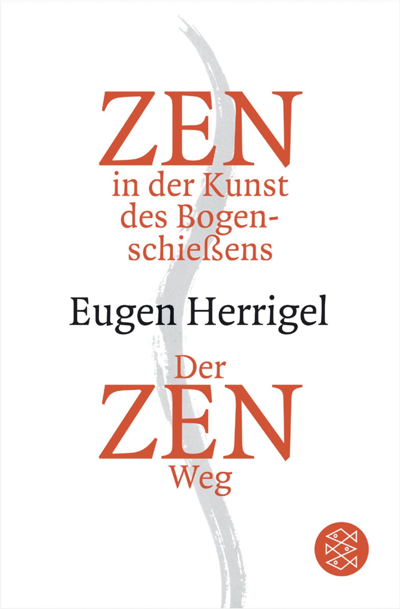 Zen in der Kunst des Bogenschießens / Der Zen-Weg (Fischer Ratgeber) Philosophy