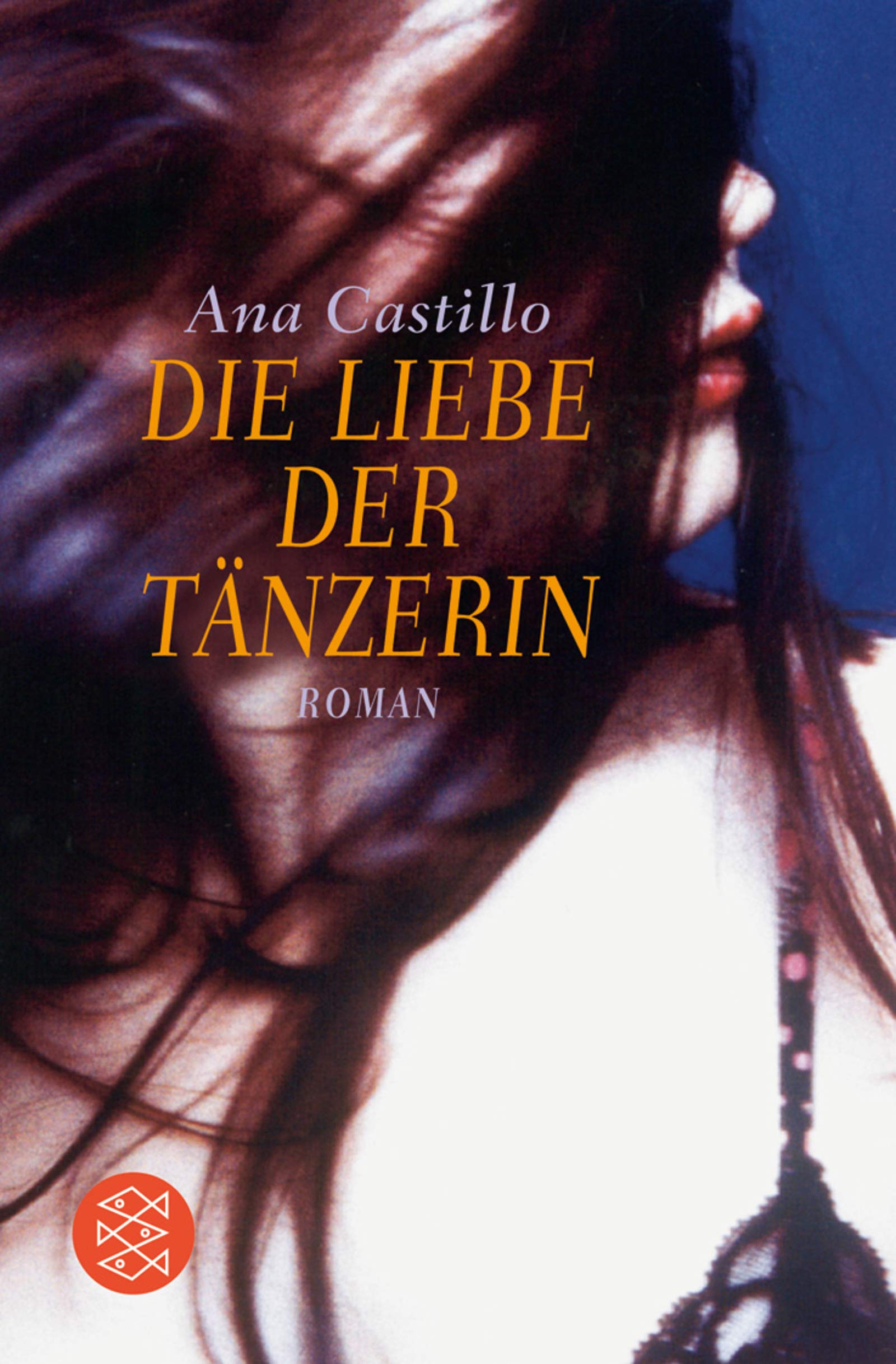 Die Liebe der Tänzerin: Roman (Fischer Taschenbücher) Contemporary literature