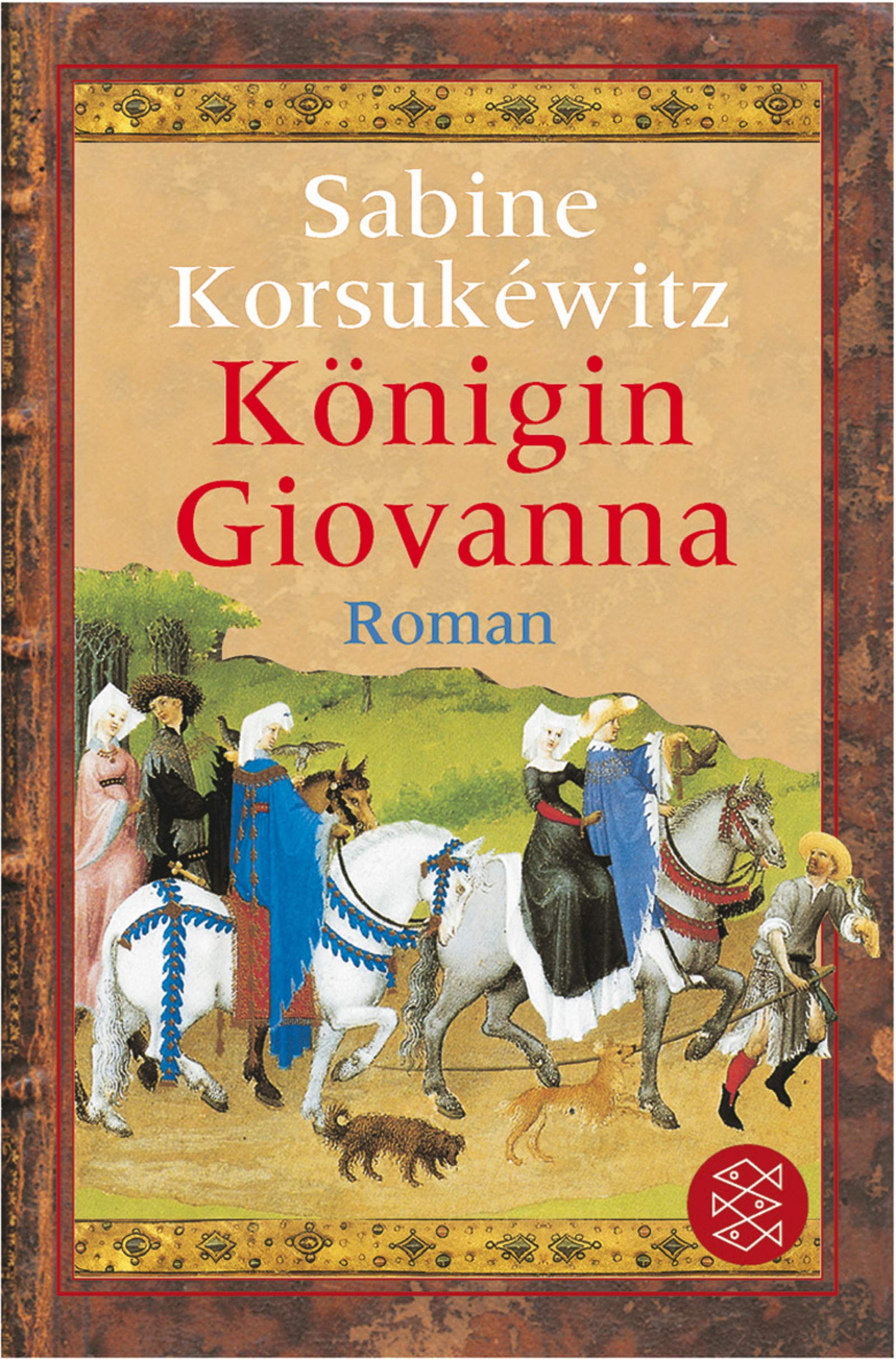 Königin Giovanna: Roman (Fischer Taschenbücher) Historical Fiction