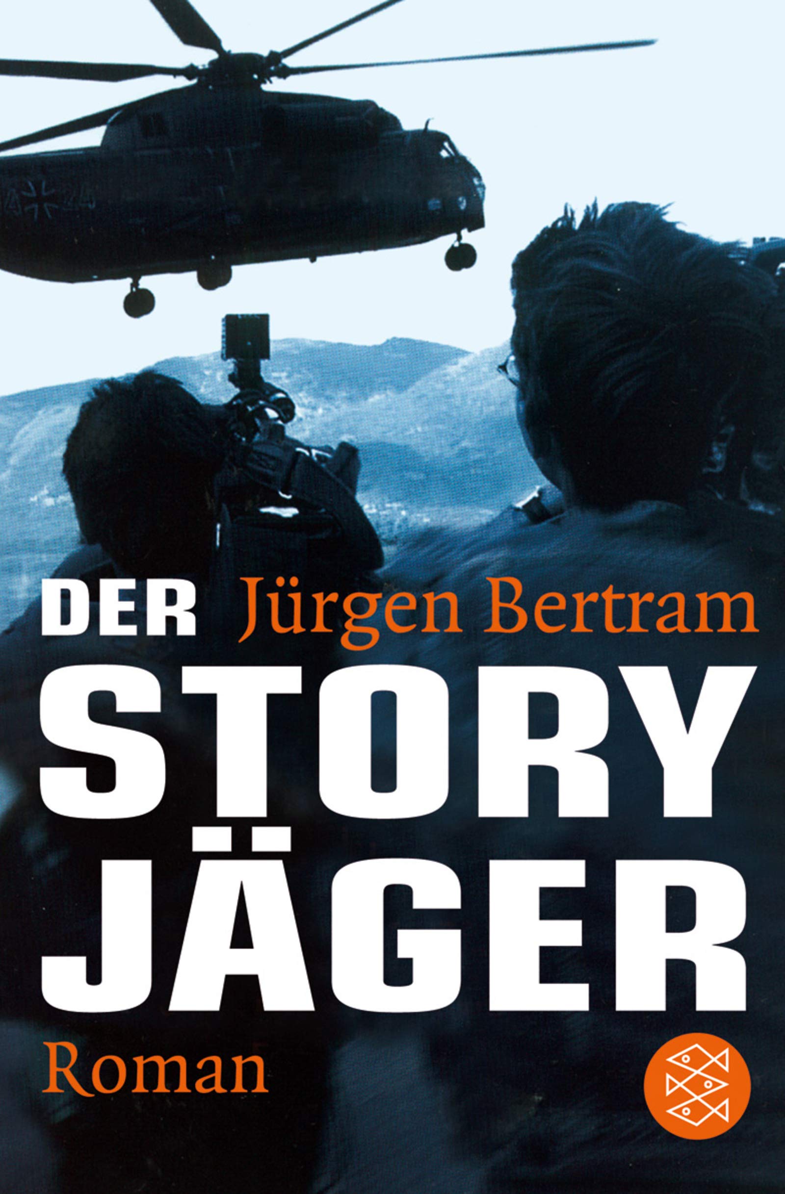 Der Story-Jäger: Ein Enthüllungsroman aus der Welt der Fernseh-News (Fischer Taschenbücher) Contemporary literature Books