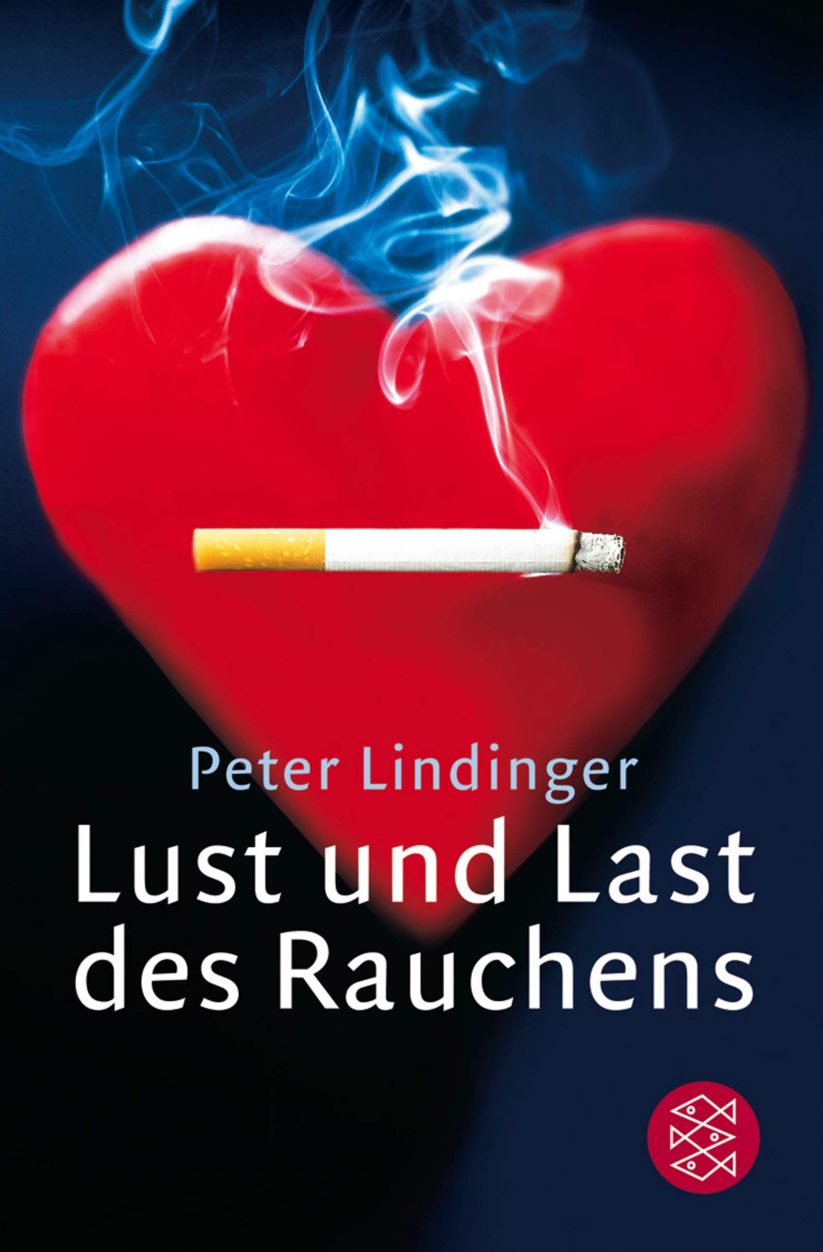 Lust und Last des Rauchens (Fischer Ratgeber) Books