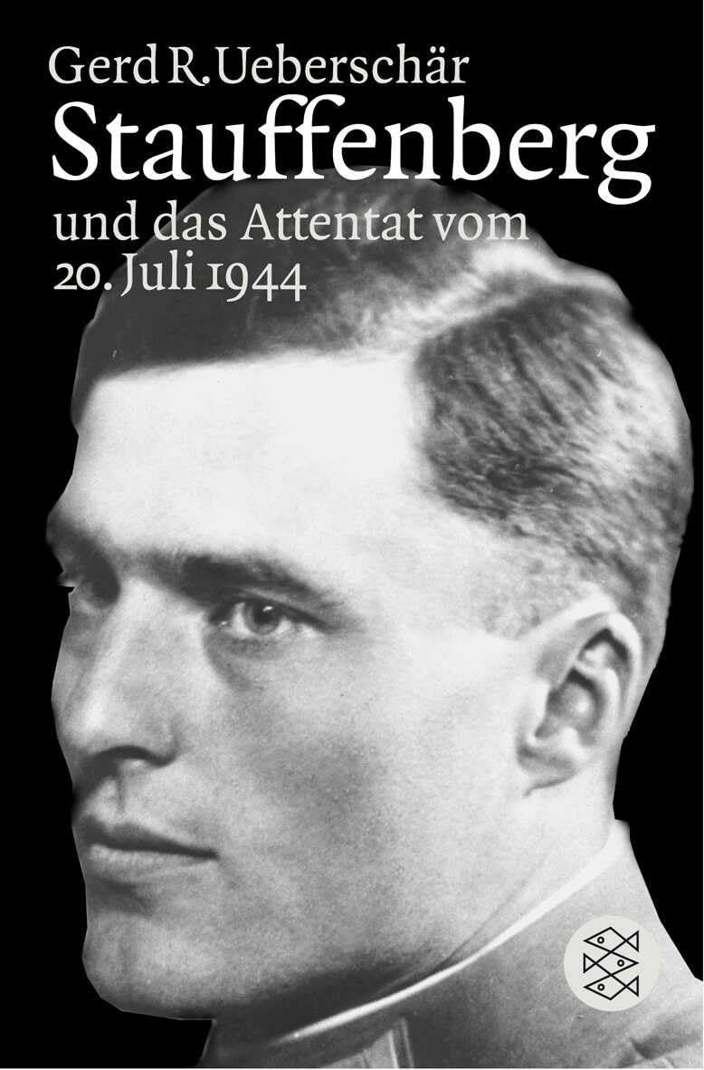 Stauffenberg und das Attentat vom 20. Juli 1944 General education