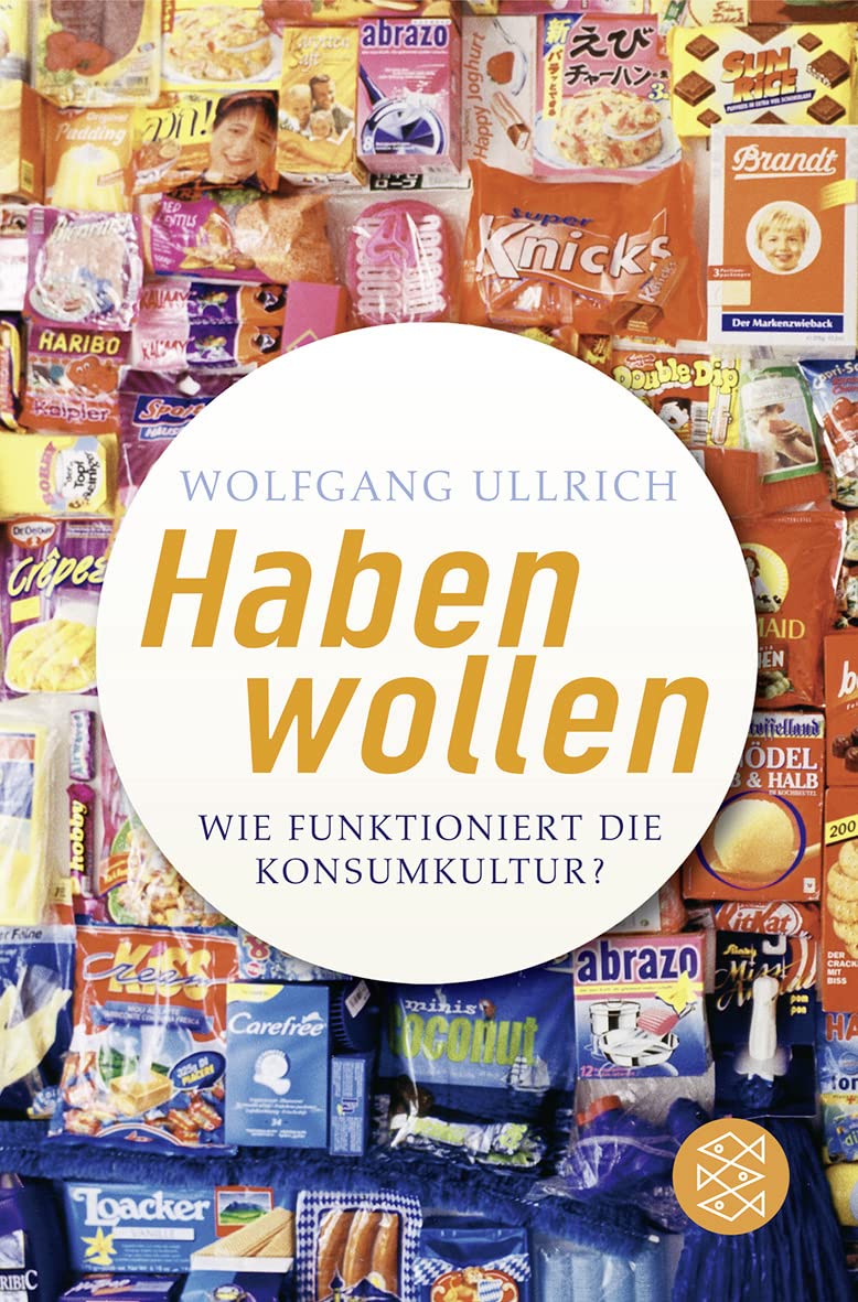 Habenwollen: Wie funktioniert die Konsumkultur? Books