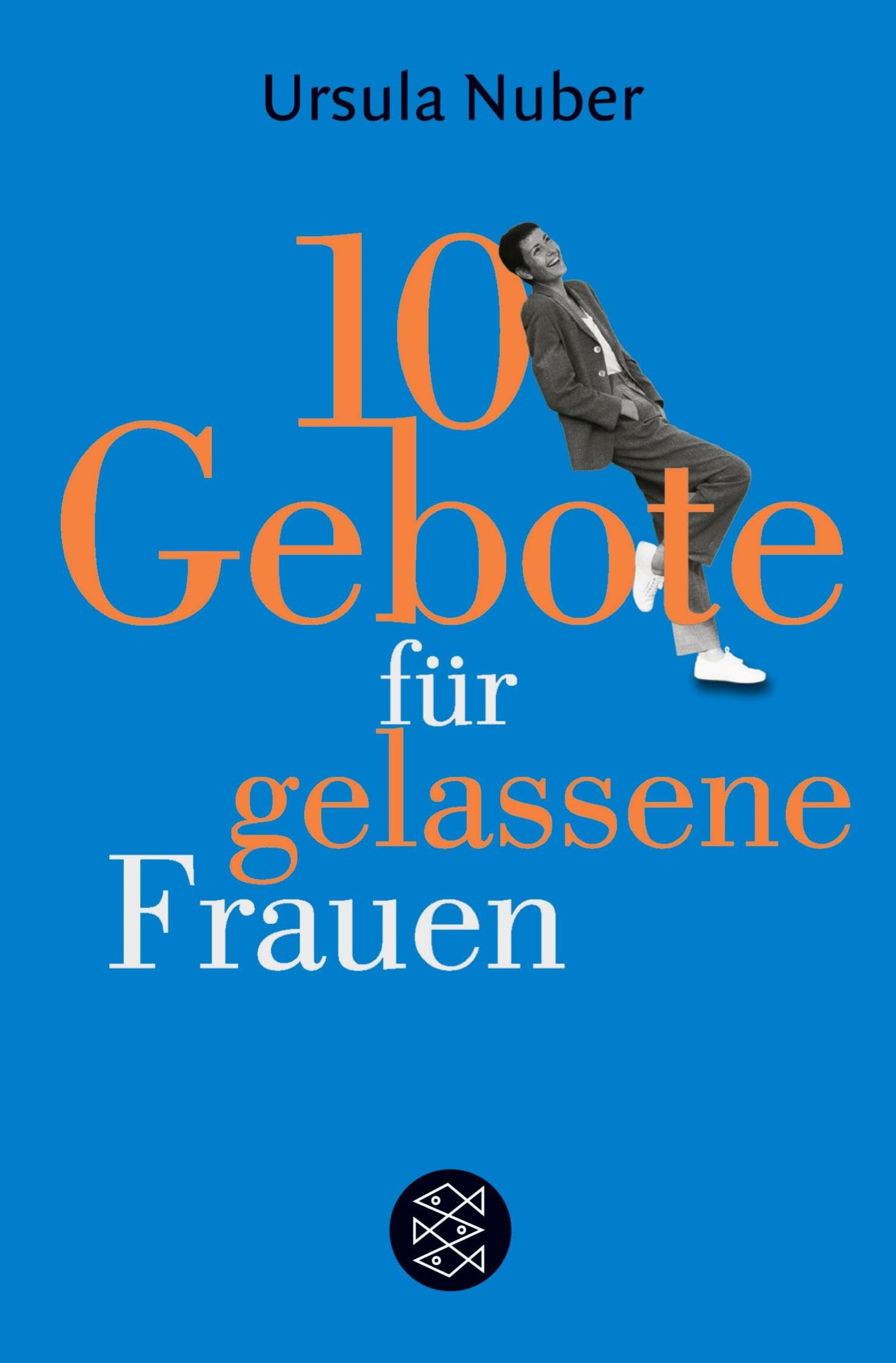 10 Gebote für gelassene Frauen University books