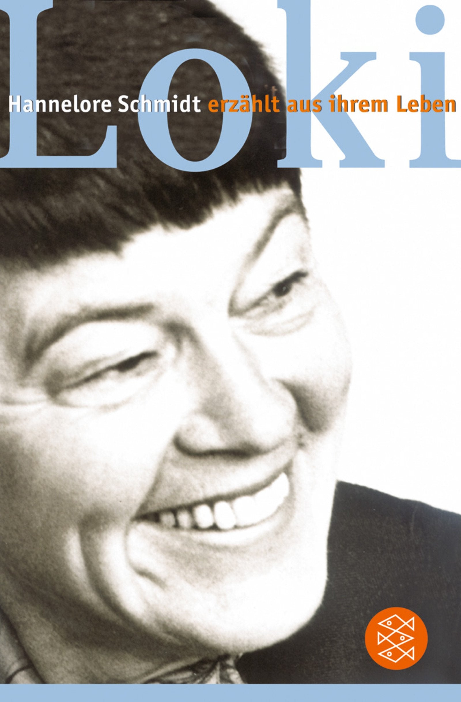 Loki: Hannelore Schmidt erzählt aus ihrem Leben Fiction