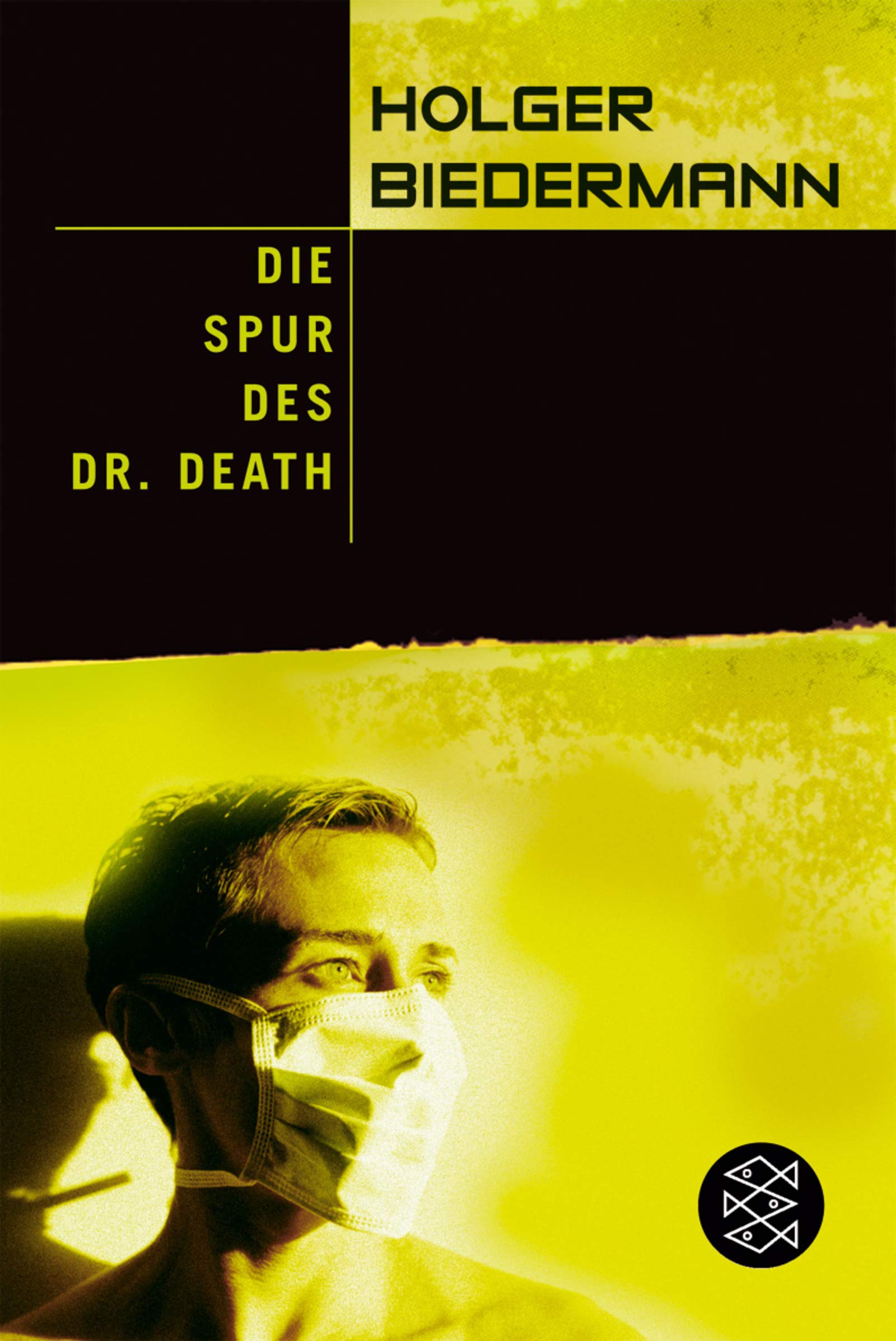 Die Spur des Dr. Death: Kriminalroman (Fischer Taschenbücher) Contemporary literature