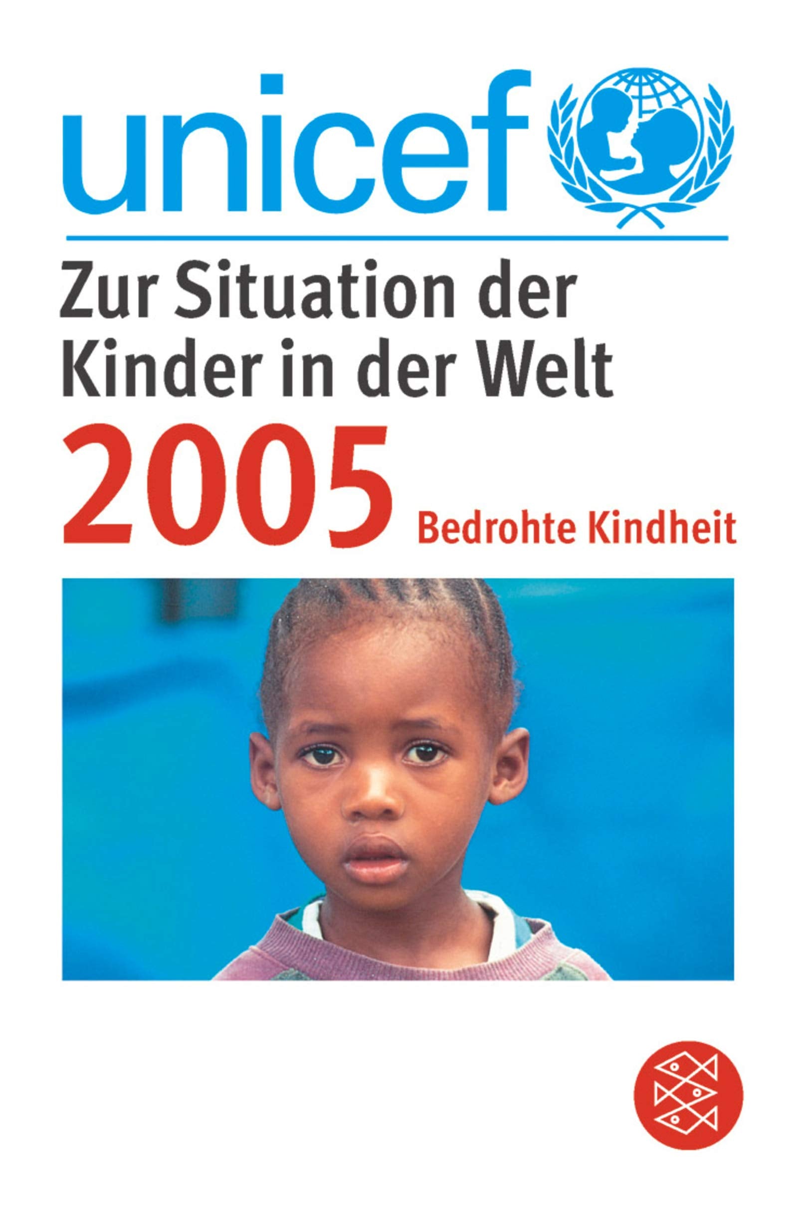 Zur Situation der Kinder in der Welt 2005 (Fischer Sachbücher) Law