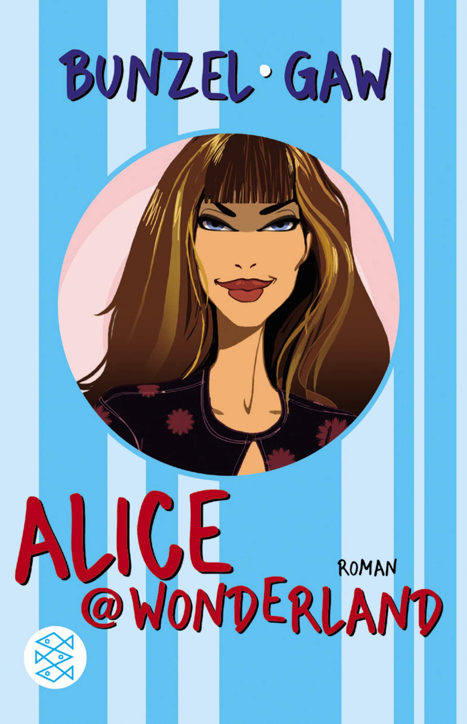 Alice@Wonderland: Roman (Fischer Taschenbücher) Contemporary literature