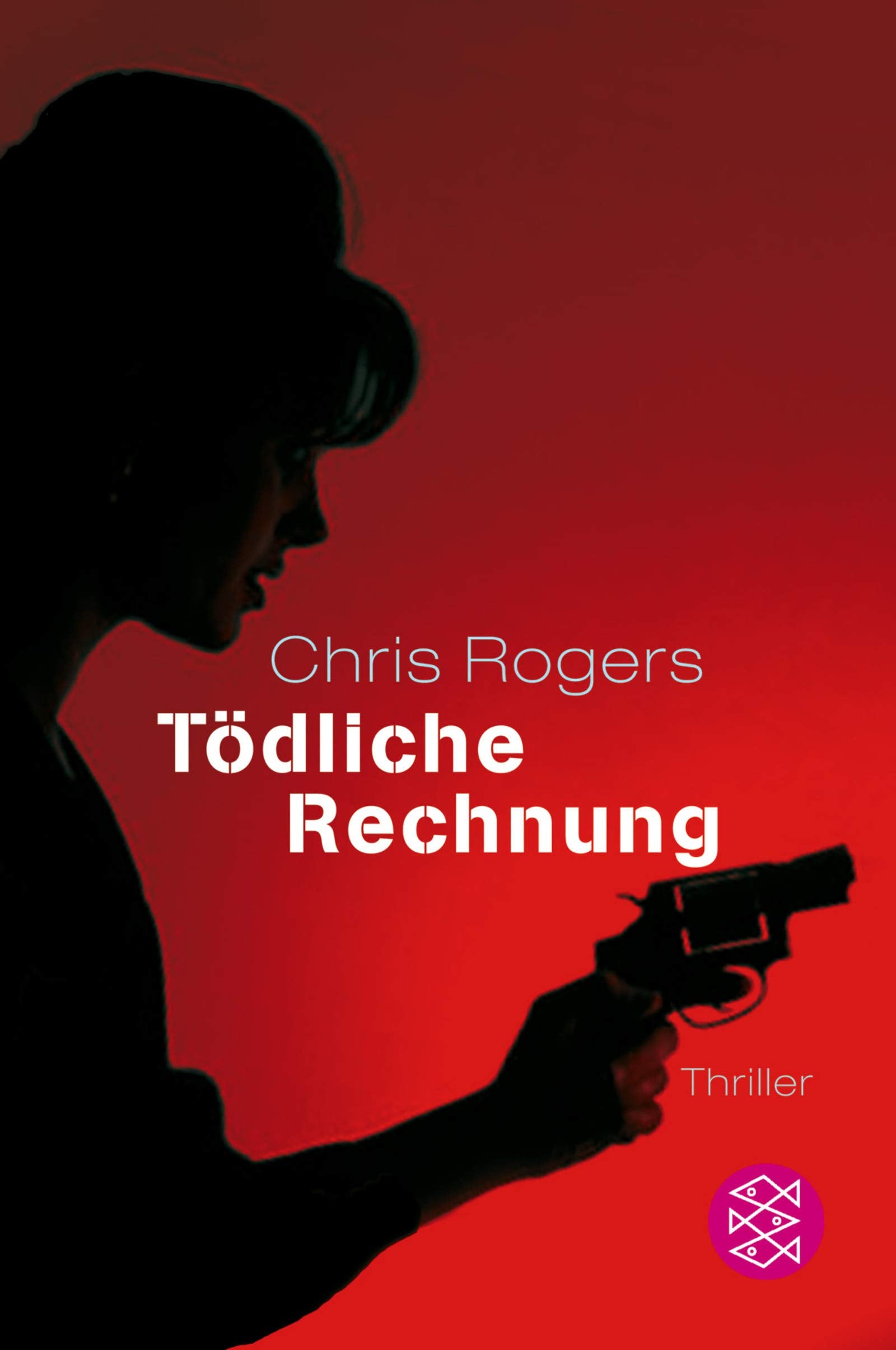 Tödliche Rechnung: Thriller (Fischer Taschenbücher) Contemporary literature