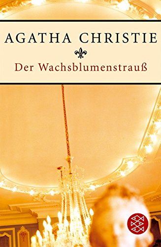 Der Wachsblumenstrauß: Roman Action & Adventure