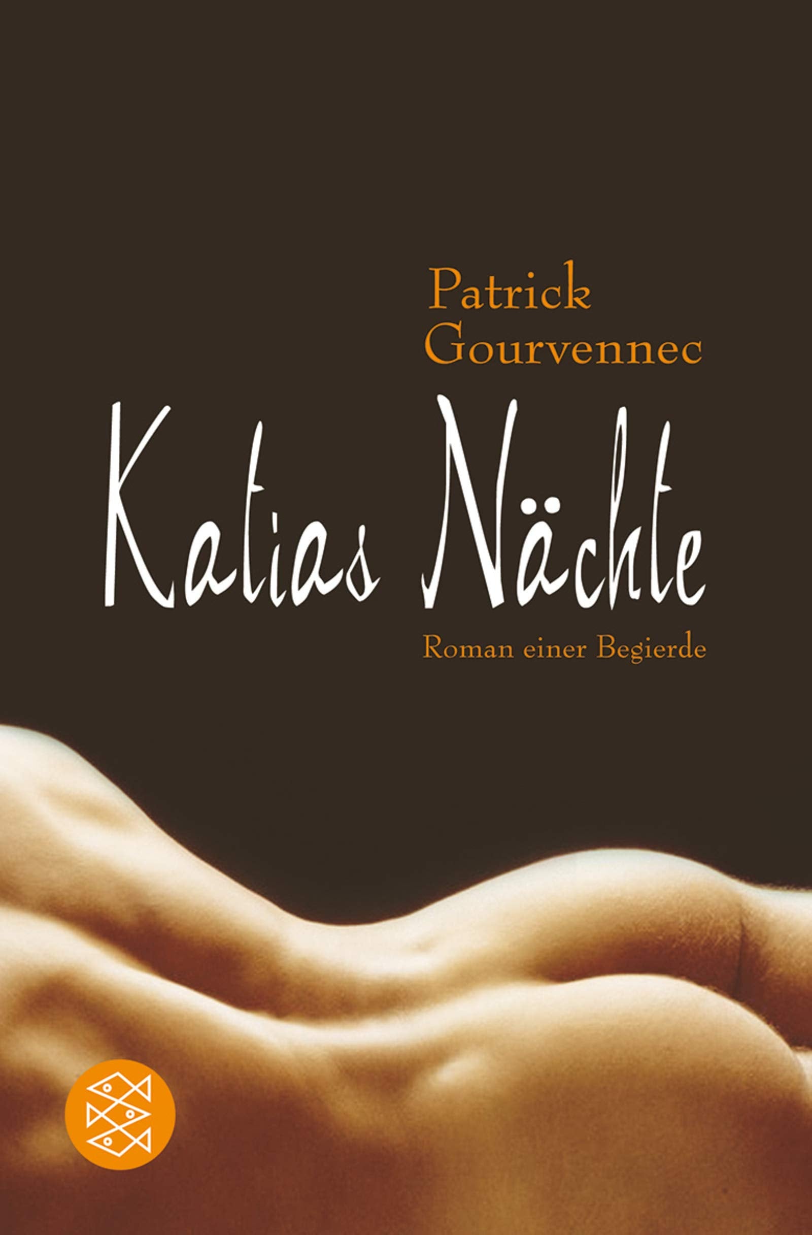 Katias Nächte: Roman einer Begierde (Fischer Taschenbücher) Contemporary literature