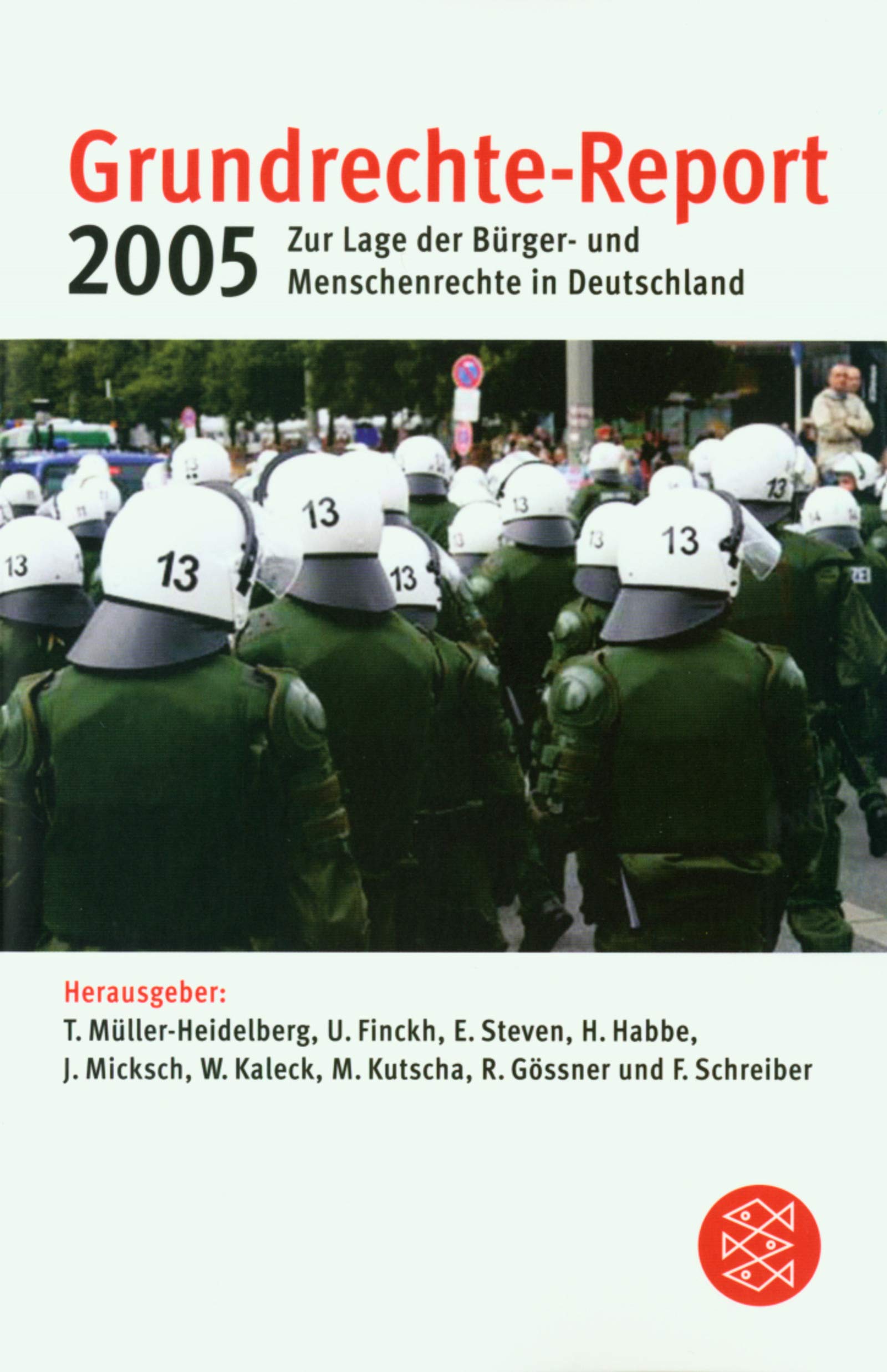 Grundrechte-Report 2005: Zur Lage der Bürger- und Menschenrechte in Deutschland (Fischer Sachbücher) Law