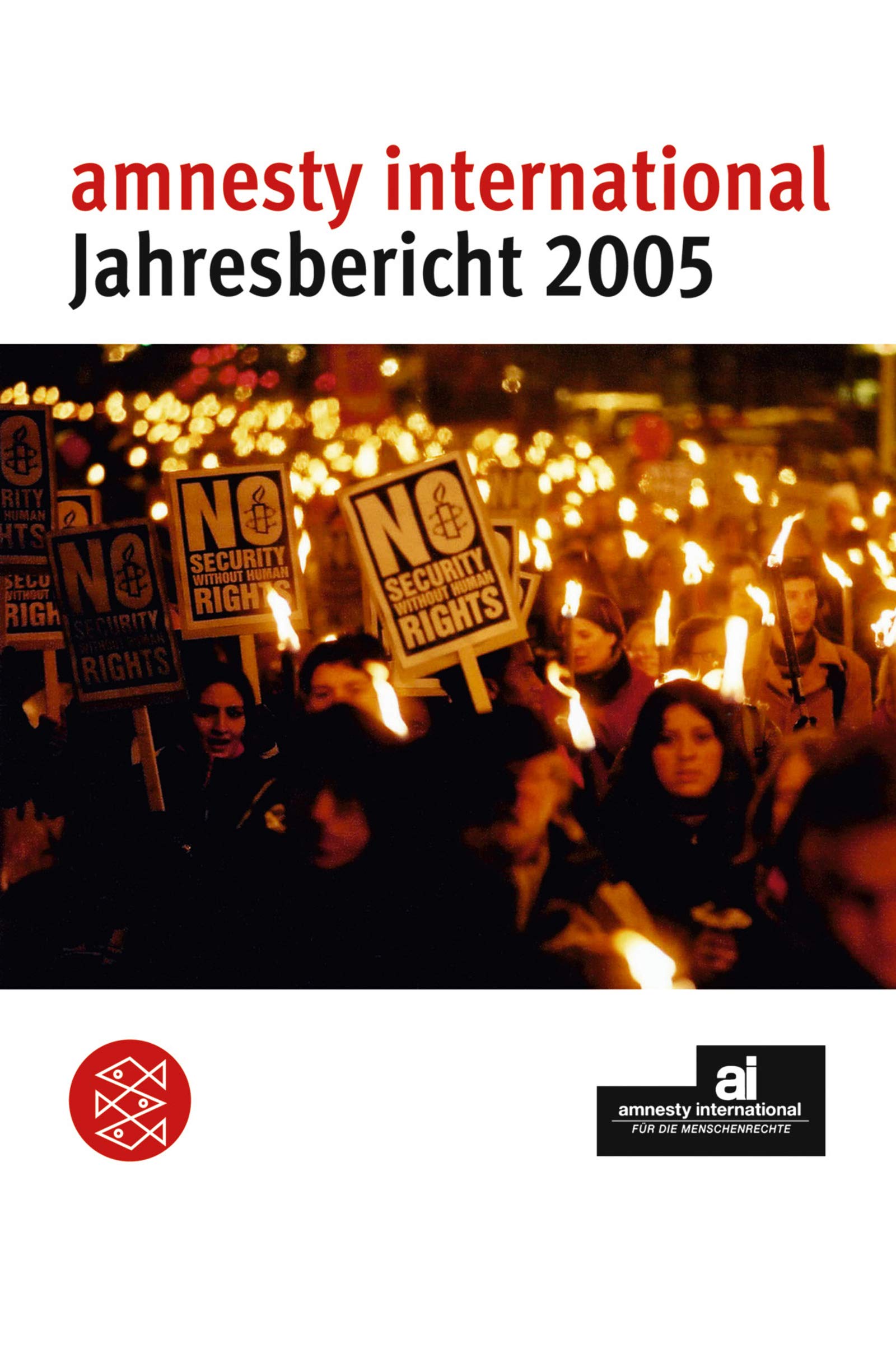 Amnesty International - Jahresbericht 2005 (Fischer Sachbücher) Learning & Reference