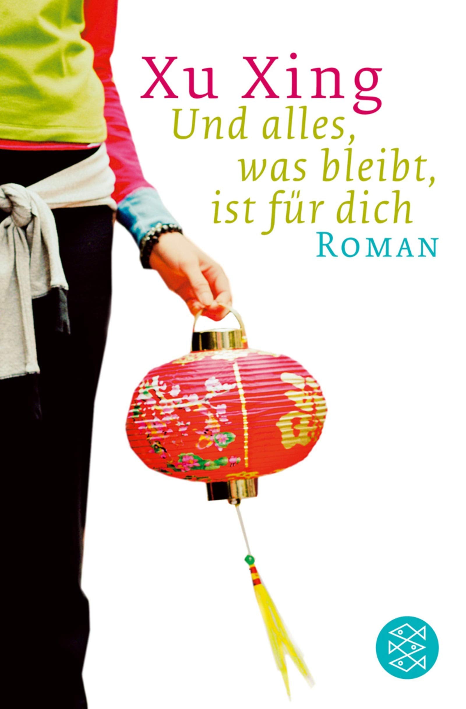 Und alles, was bleibt, ist für dich: Roman (Fischer Taschenbücher) Contemporary literature Books