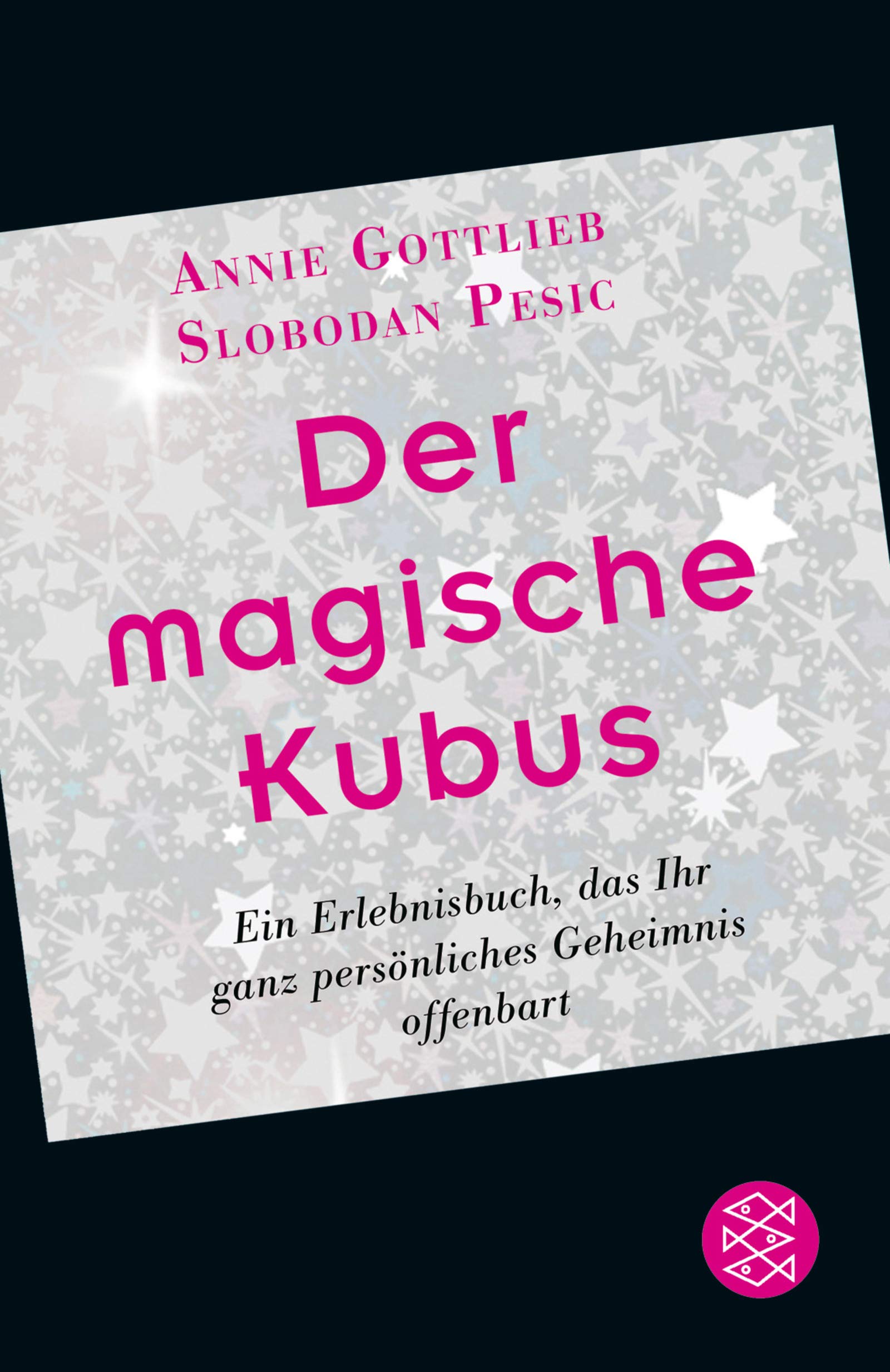 Der magische Kubus: Ein Erlebnisbuch, das Ihr ganz persönliches Geheimnis offenbart (Fischer Ratgeber) Lifestyle