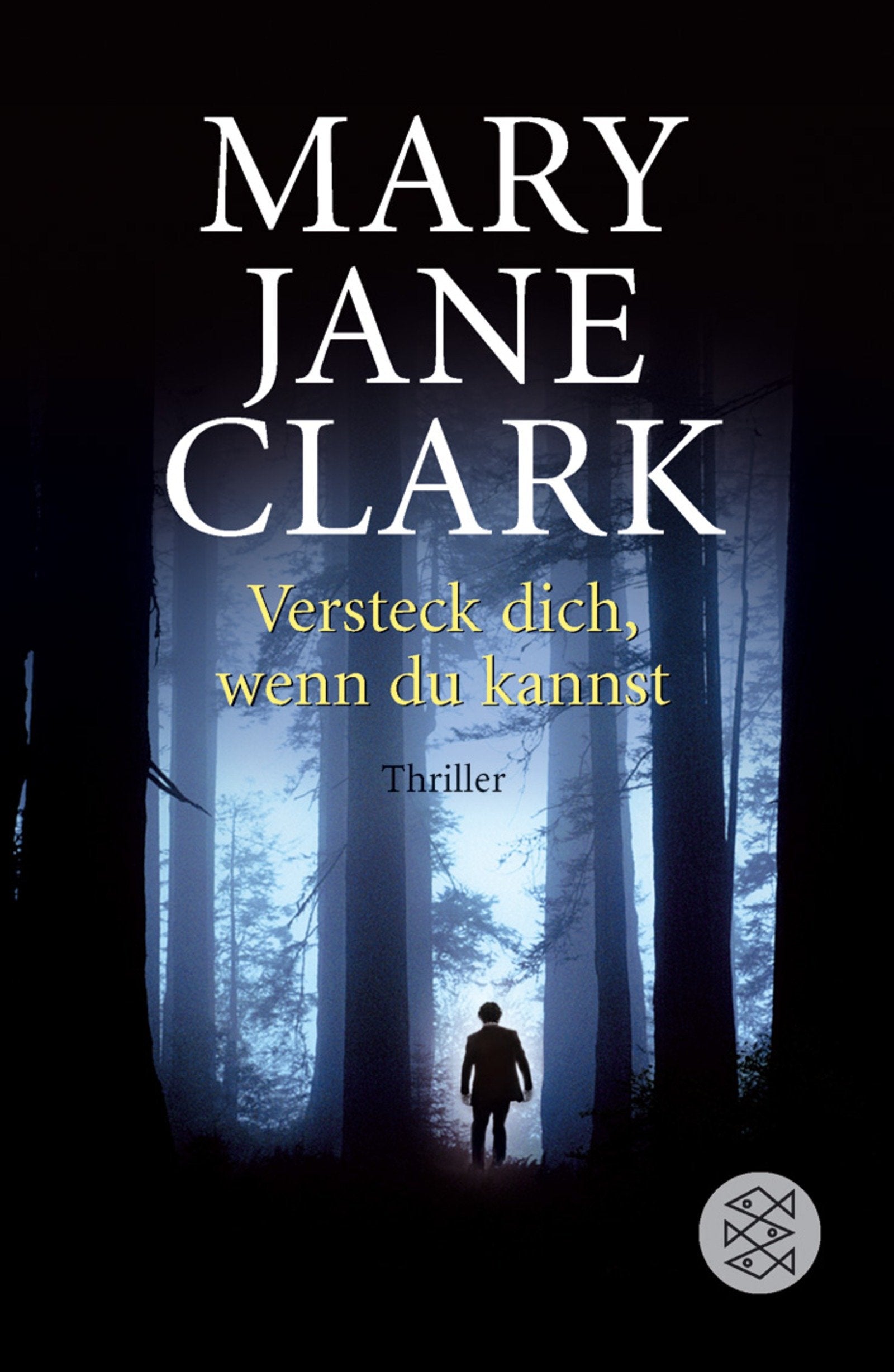 Versteck dich, wenn du kannst: Thriller: Thriller. Deutsche Erstausgabe (Fischer Taschenbücher) Contemporary literature
