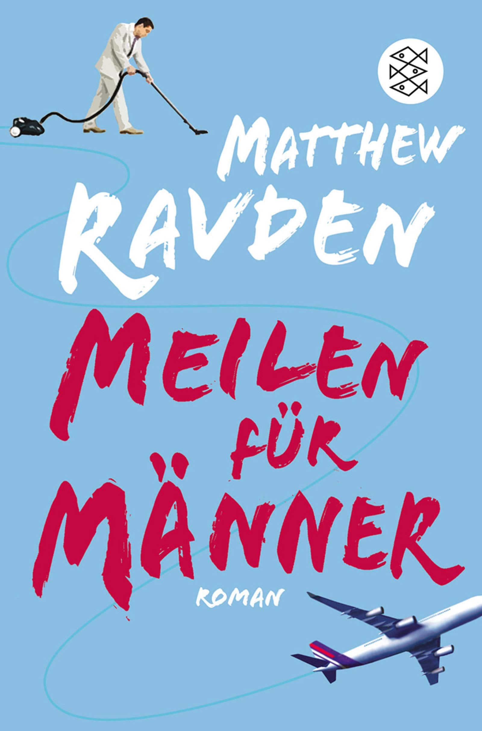 Meilen für Männer: Roman (Fischer Taschenbücher) Contemporary literature