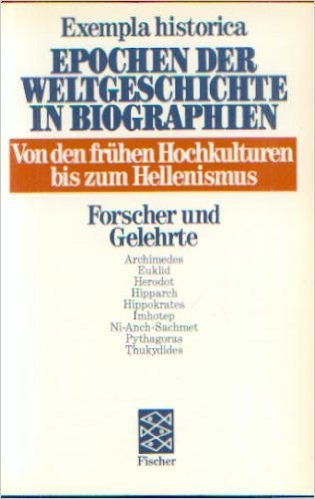 Von den frühen Hochkulturen bis zum Hellenismus. Forscher und Gelehrte Books