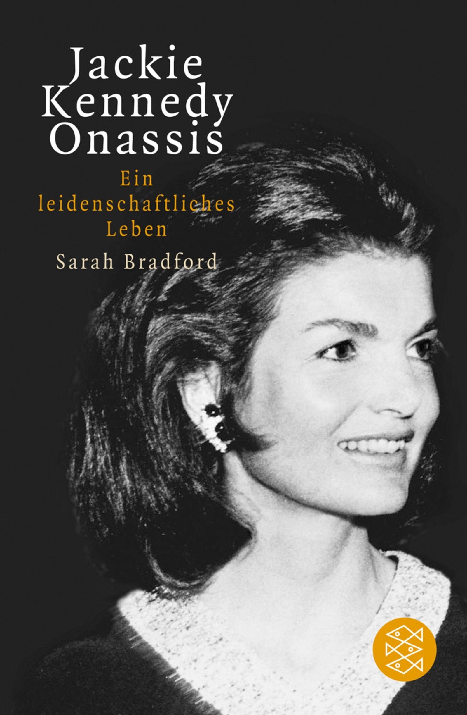 Jackie Kennedy Onassis: Ein leidenschaftliches Leben (Biographien, Band 17061) Fiction