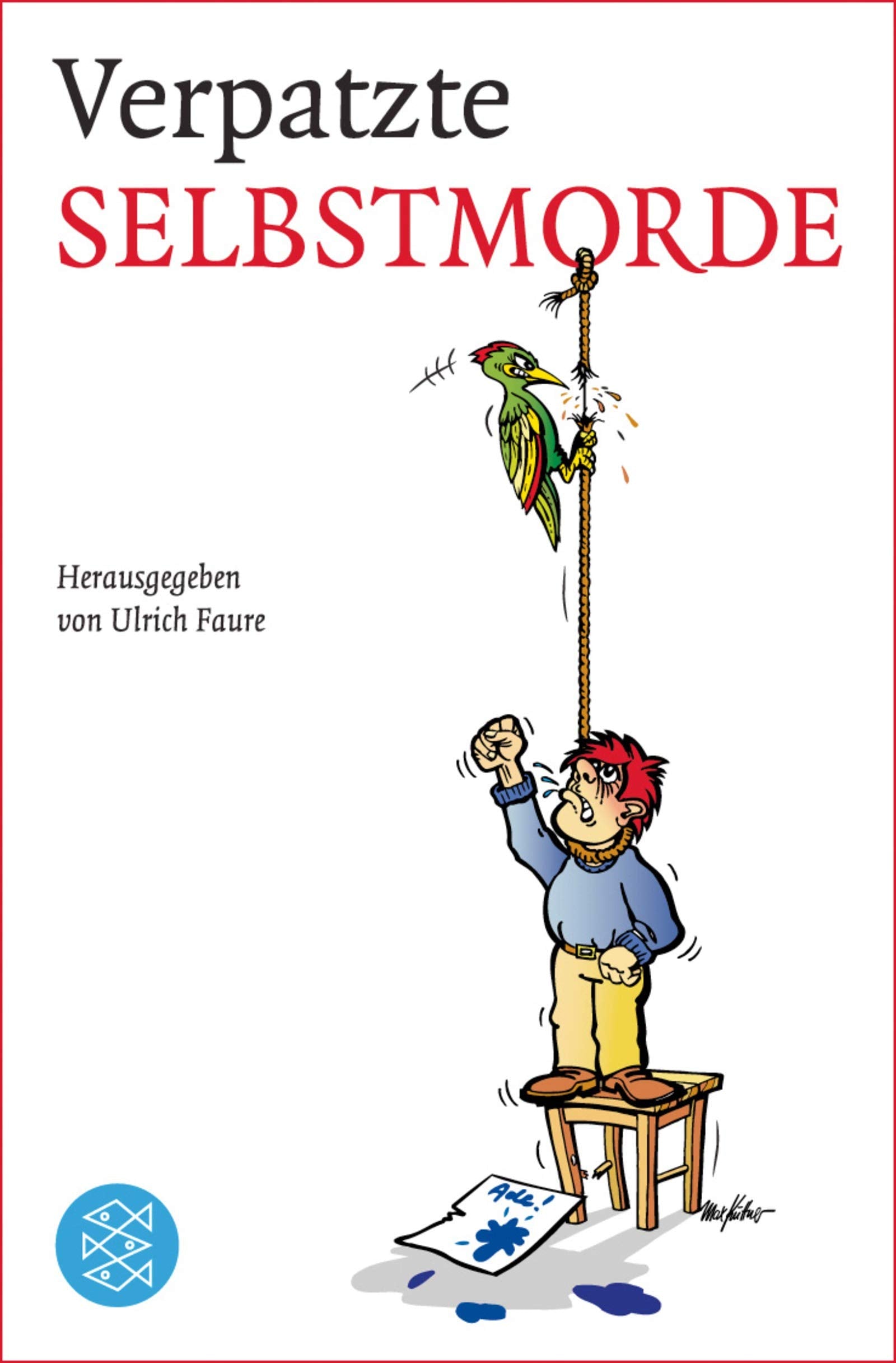 Verpatzte Selbstmorde: Ein literarischer Streifzug (Fischer Taschenbücher) Contemporary literature