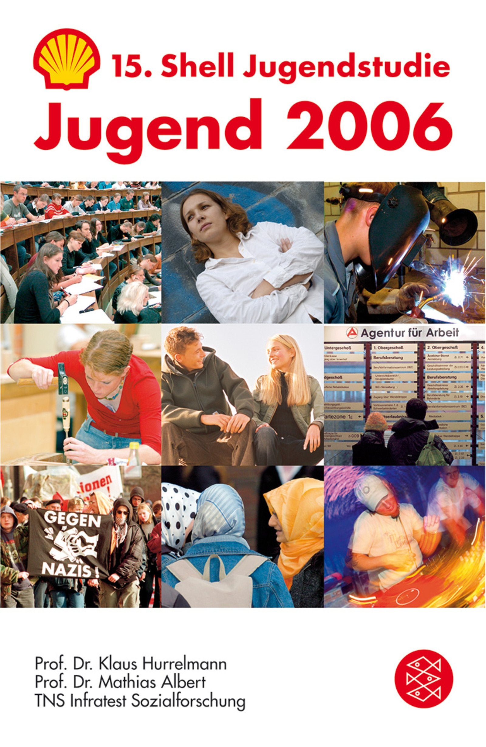 Jugend 2006: 15. Shell Jugendstudie: 15. Shell Jugendstudie. Eine pragmatische Generation unter Druck Sheet Music