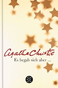 Es begab sich aber . . .. Von Christie, Essays & Short Stories