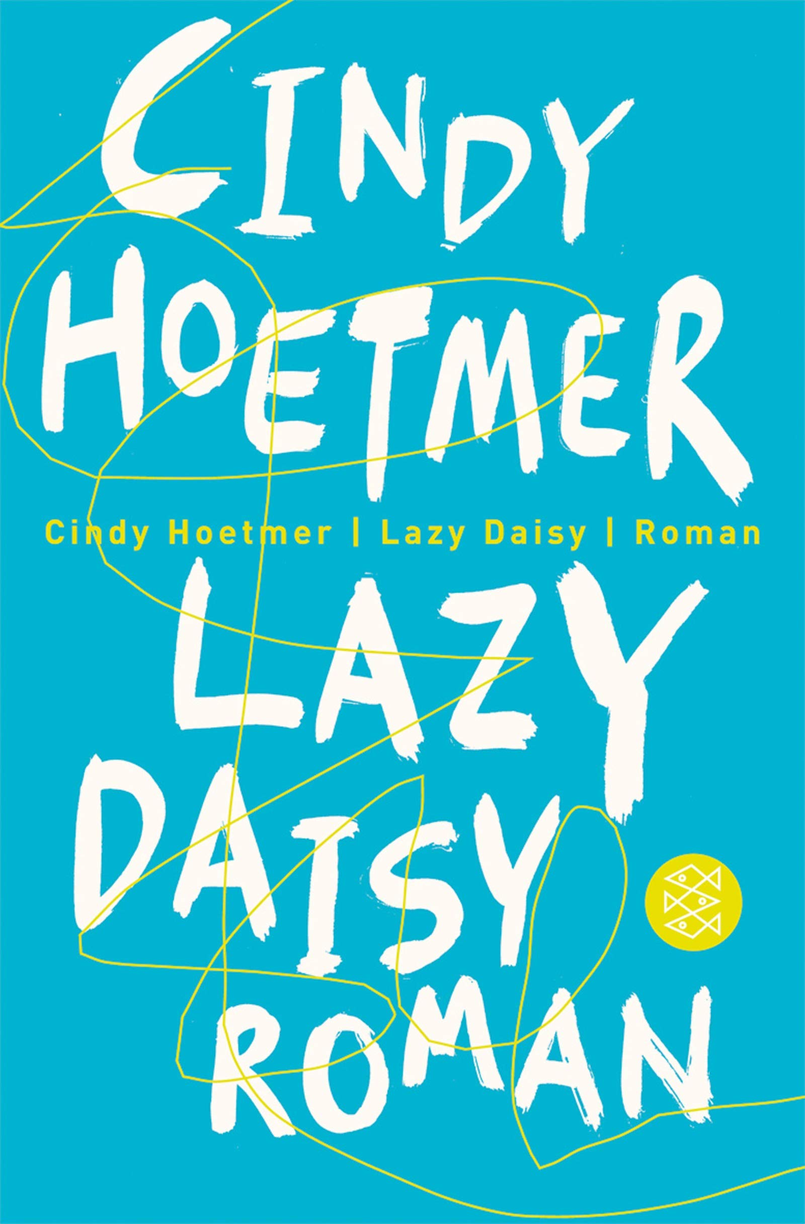 Lazy Daisy: Roman (Fischer Taschenbücher) Contemporary literature