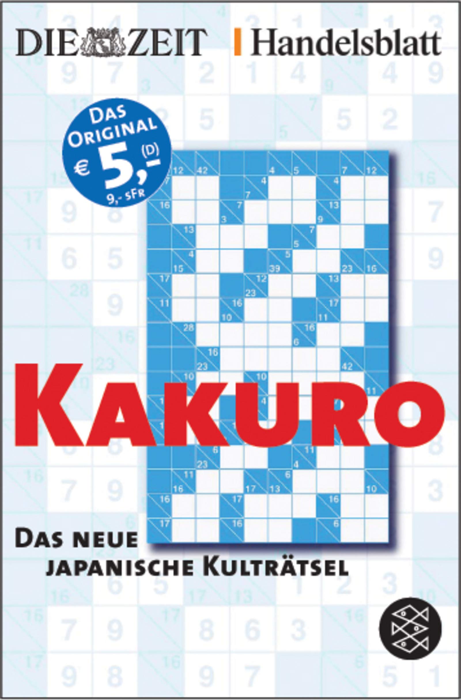 Kakuro. Das neue japanische Kulträtsel (Fischer Sachbücher) Leisure & Fun