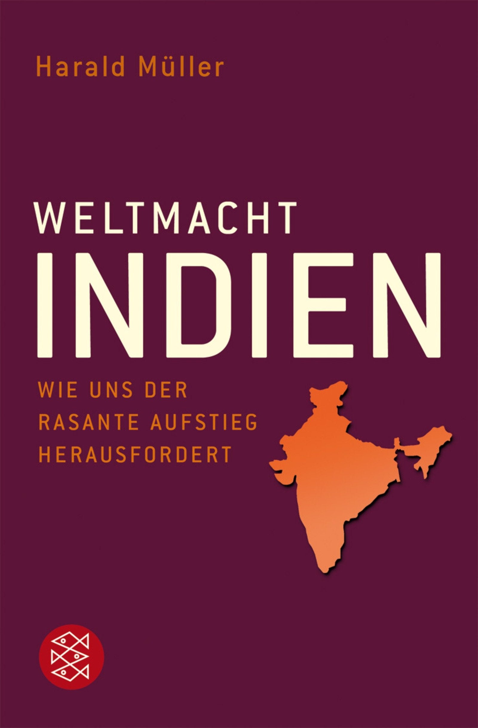 Weltmacht Indien: Wie uns der rasante Aufstieg herausfordert (Fischer Ratgeber) Law