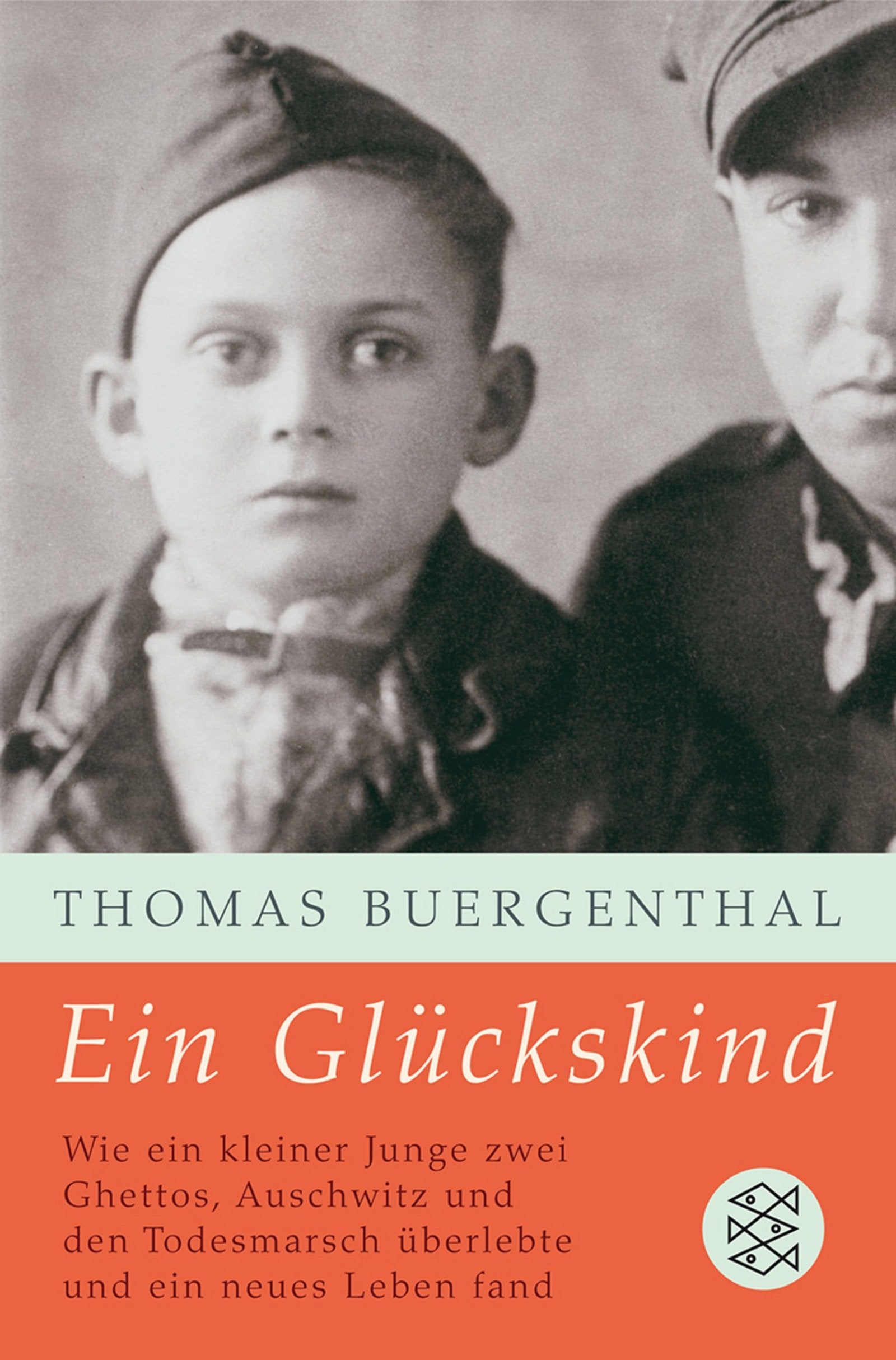 Ein Glückskind: Wie ein kleiner Junge zwei Ghettos, Auschwitz und den Todesmarsch überlebte und ein neues Leben fand Politics & Society