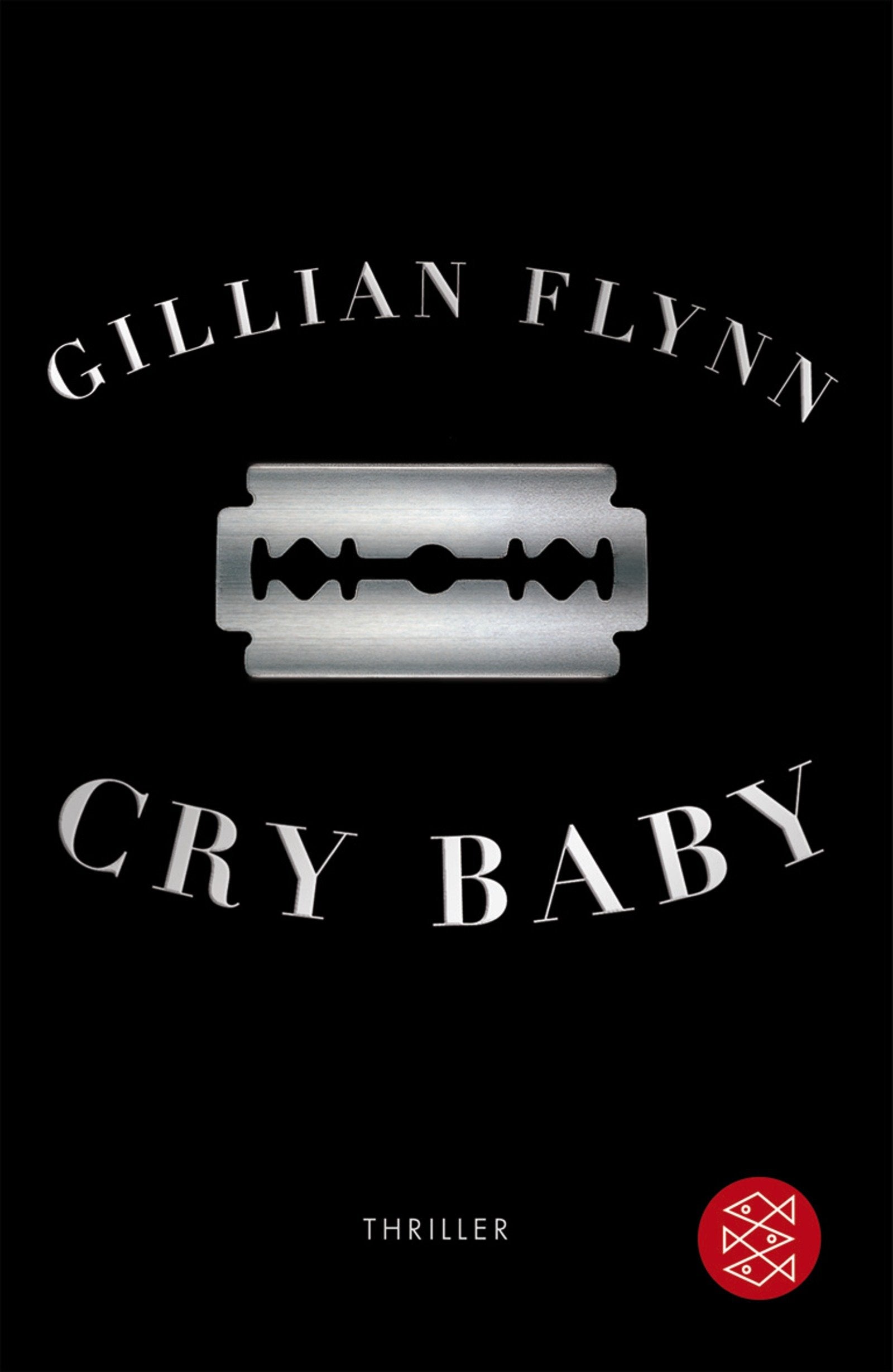 Cry Baby: Thriller: Thriller. Ausgezeichnet mit dem Ian Fleming Steel Dagger 2007 und dem New Blood Dagger 2007 (Unterhaltung) Contemporary literature