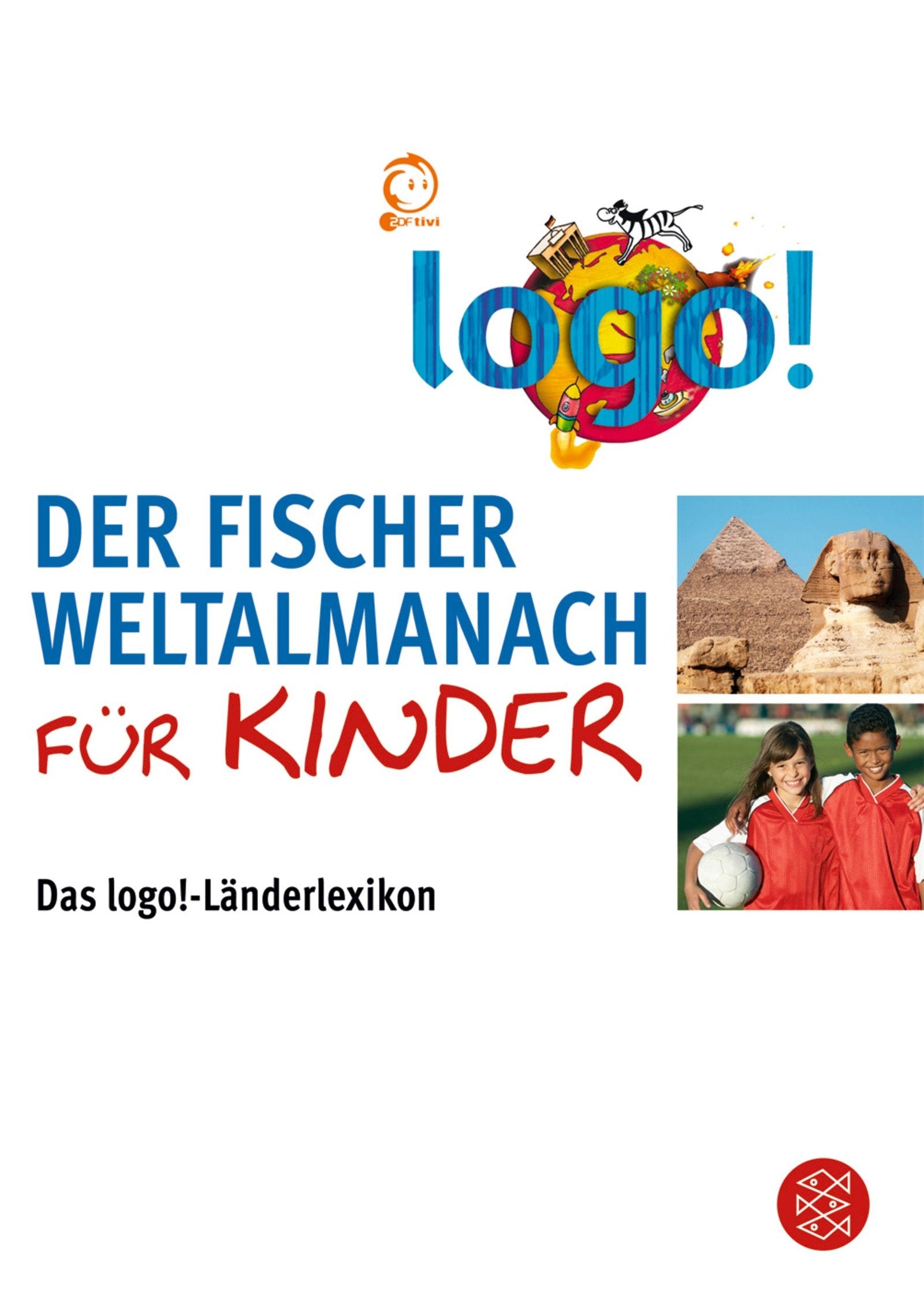 Der Fischer Weltalmanach für Kinder: Das logo!-Länderlexikon (Handbücher) Reference Books