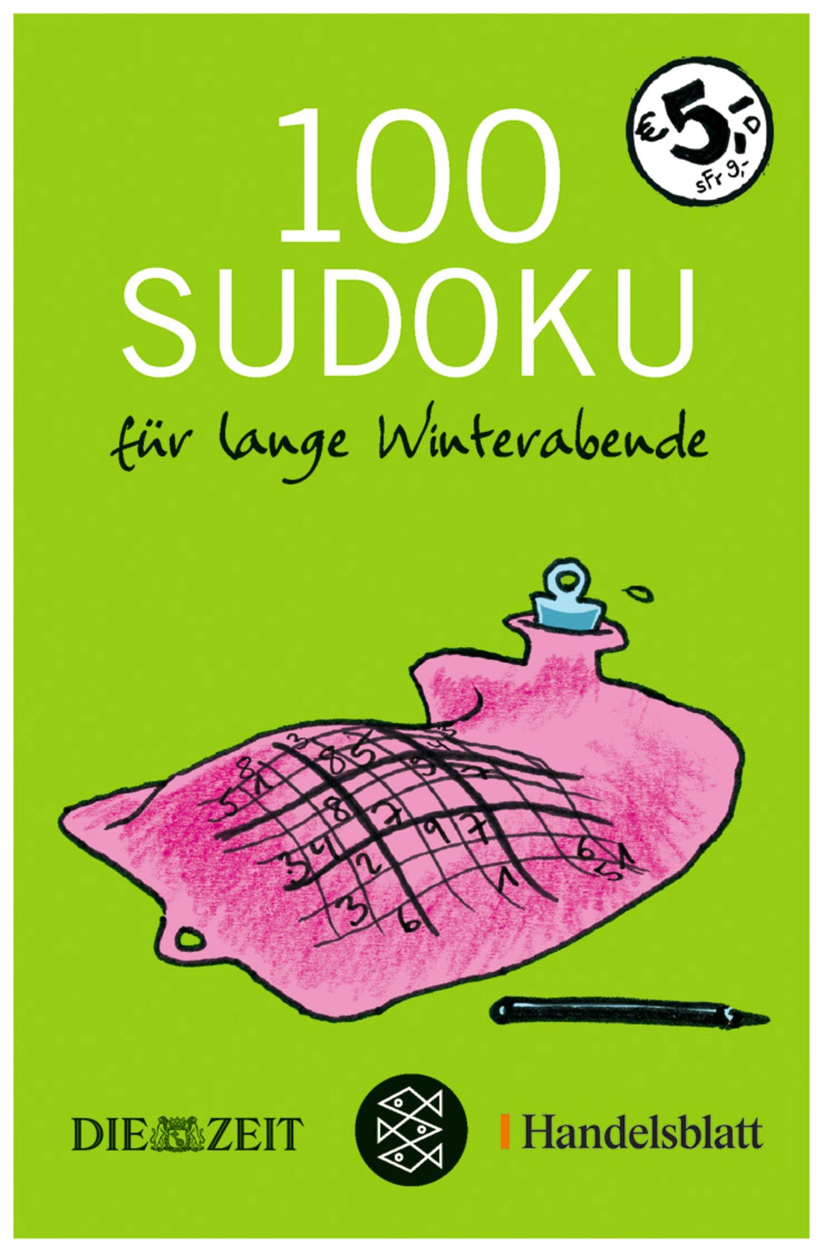 Sudoku für lange Winterabende: Hrsg. v. Die Zeit und Handelsblatt (Fischer Sachbücher) Leisure & Fun