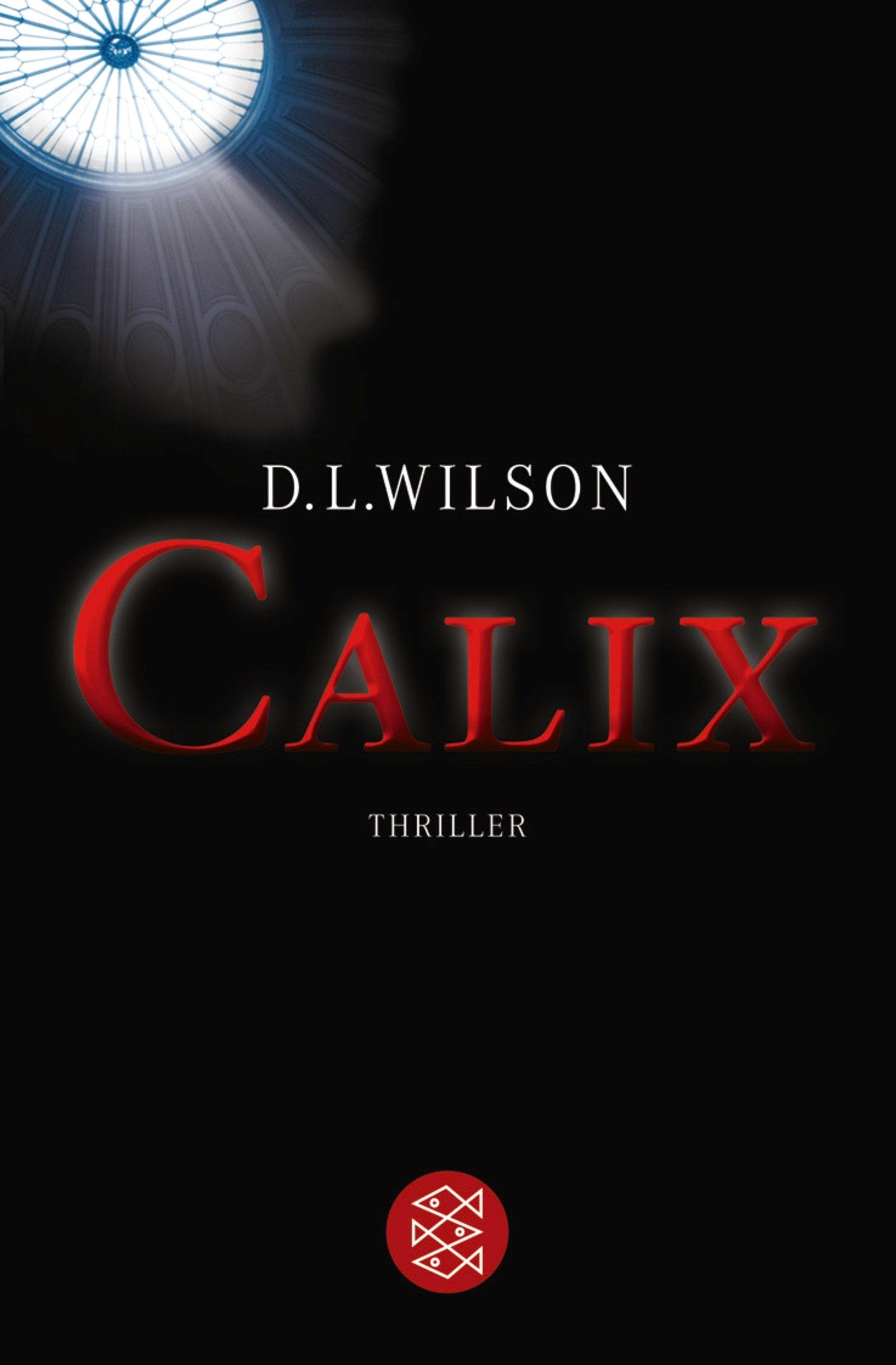 CALIX: Thriller: Thriller. Deutsche Erstausgabe (Unterhaltung, Band 17618) Contemporary literature