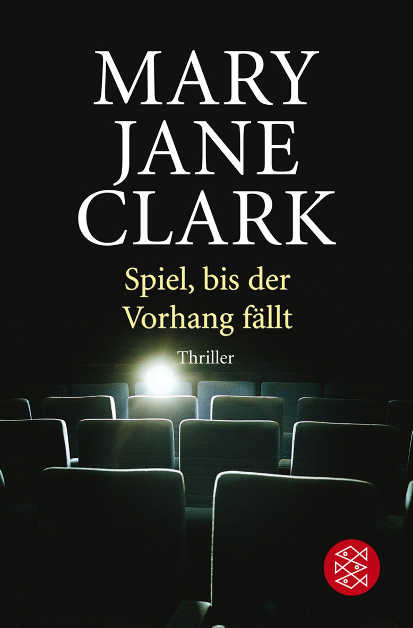 Spiel, bis der Vorhang fällt: Thriller: Thriller. Deutsche Erstausgabe Contemporary literature