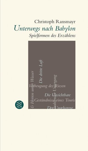 Unterwegs nach Babylon. Spielformen des Erzählens Books