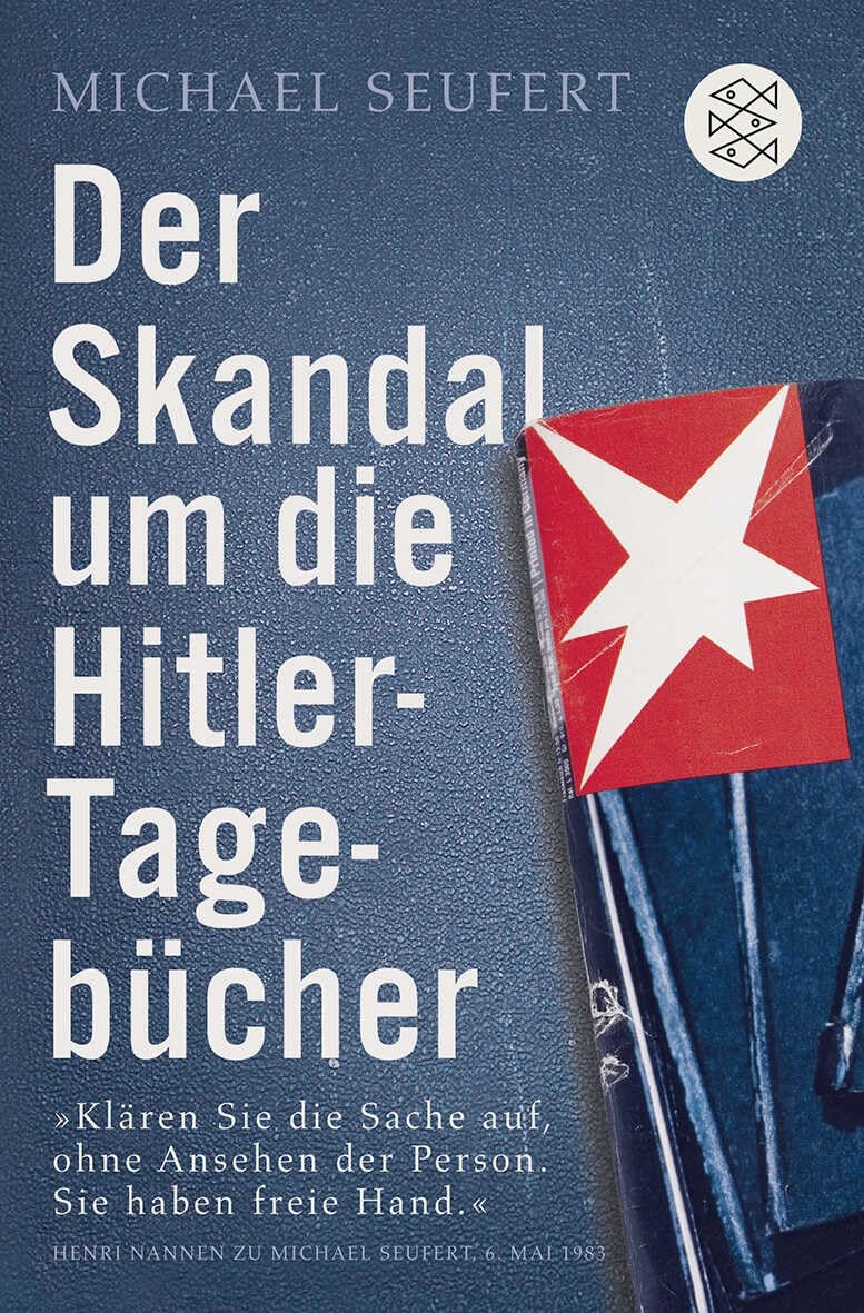 Der Skandal um die Hitler-Tagebücher Essays & Short Stories