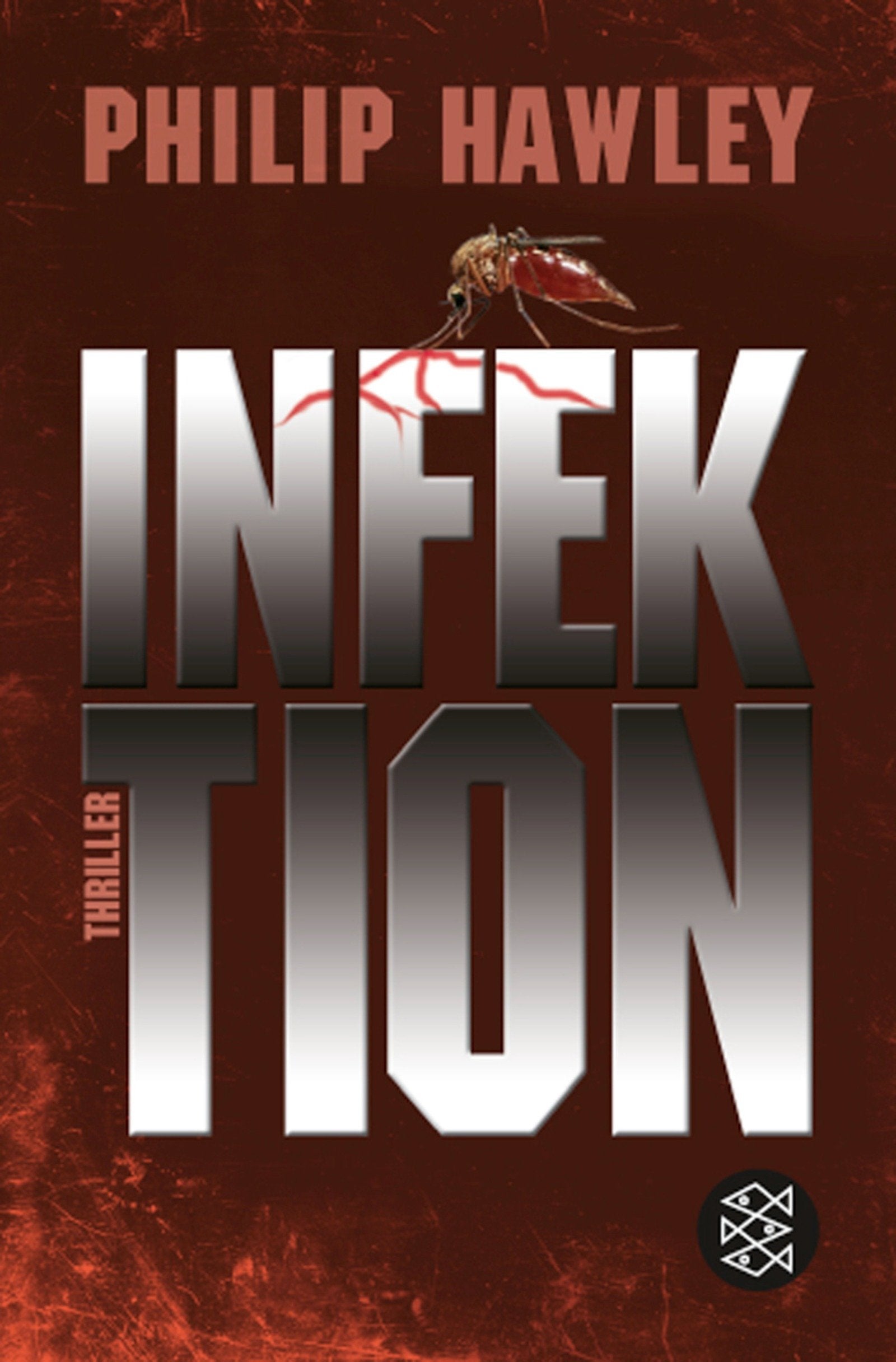 Infektion: Thriller: Thriller. Deutsche Erstausgabe Crime & Thrillers