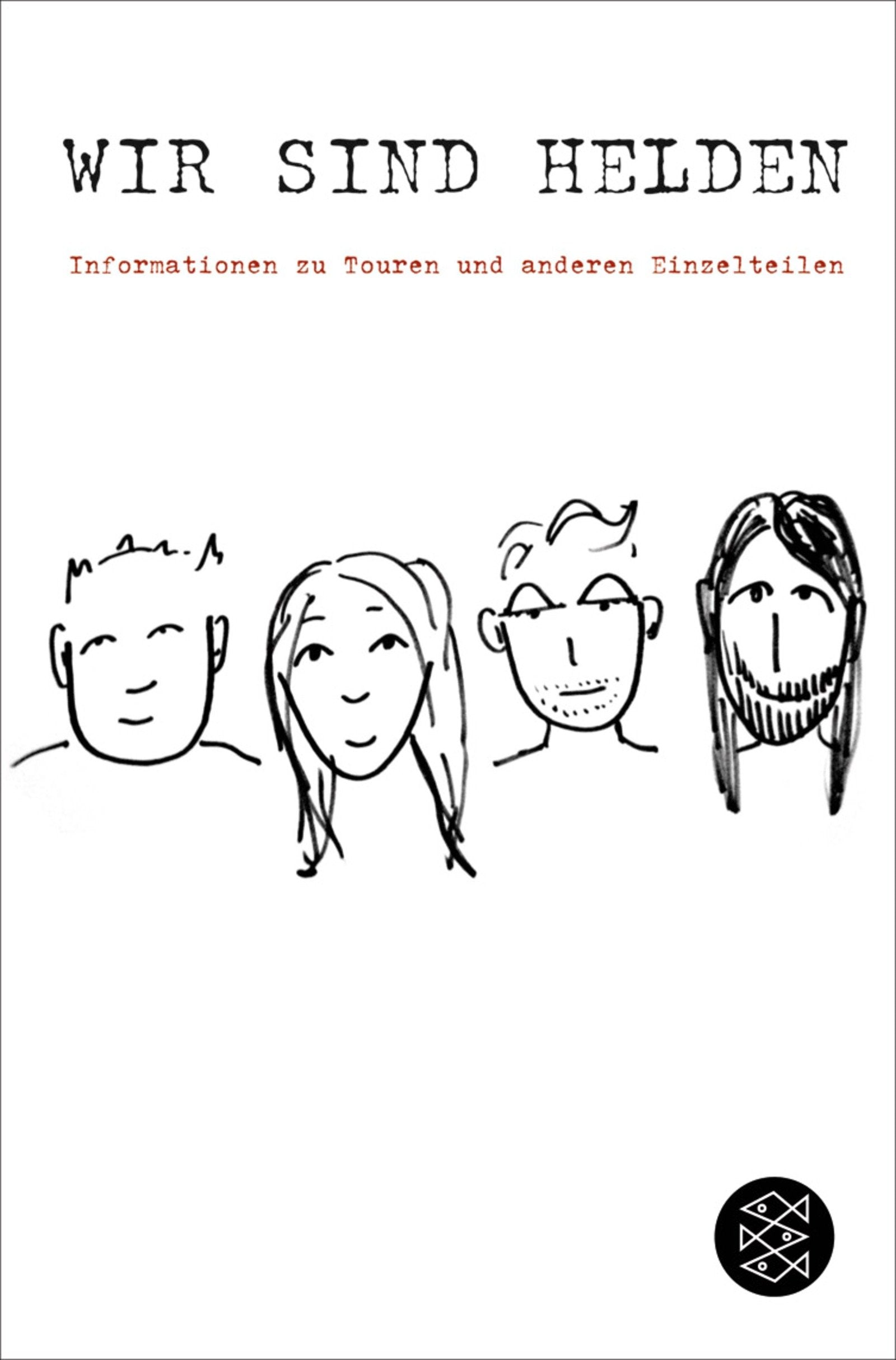 Informationen zu Touren und anderen Einzelteilen: Ein Wir sind Helden-Tagebuch Fiction