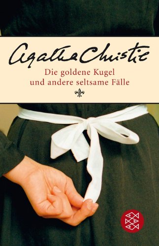 Die goldene Kugel und andere seltsame Fälle: Kurzkrimis Contemporary literature